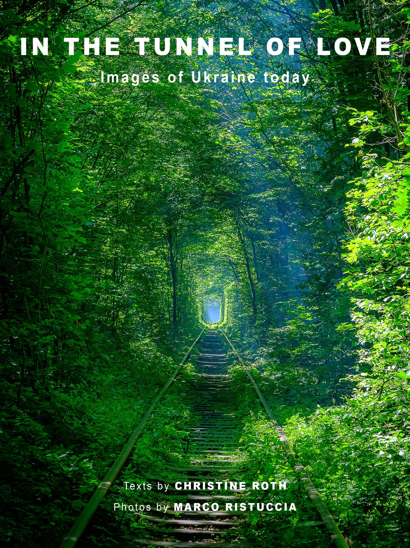 Ukraine today livre de photos In the Tunnel of Love recueil grand format en anglais