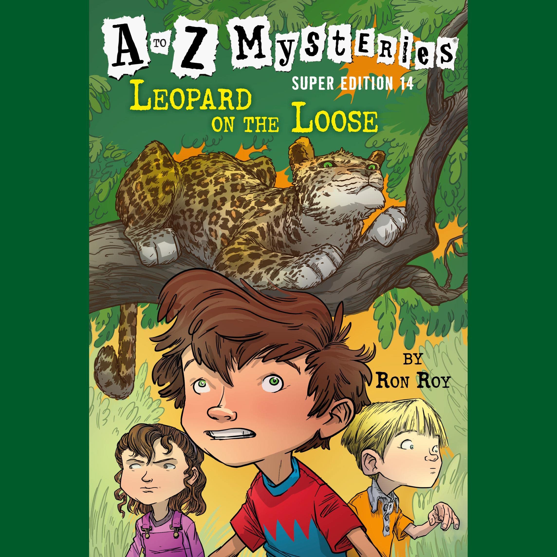 Cover art for A to Z Mysteries Super Edition 14: Leopard on the Loose