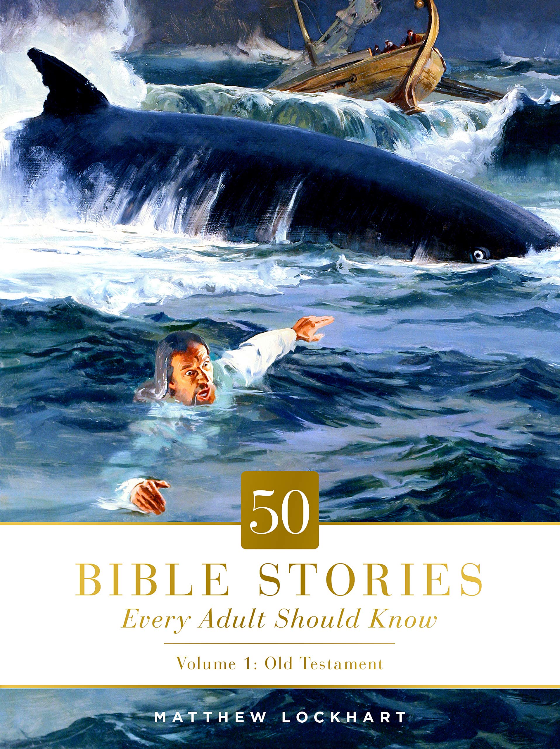 50 Bible Stories Every Adult Should Know, Volume 1: Volume 1: Old Testament