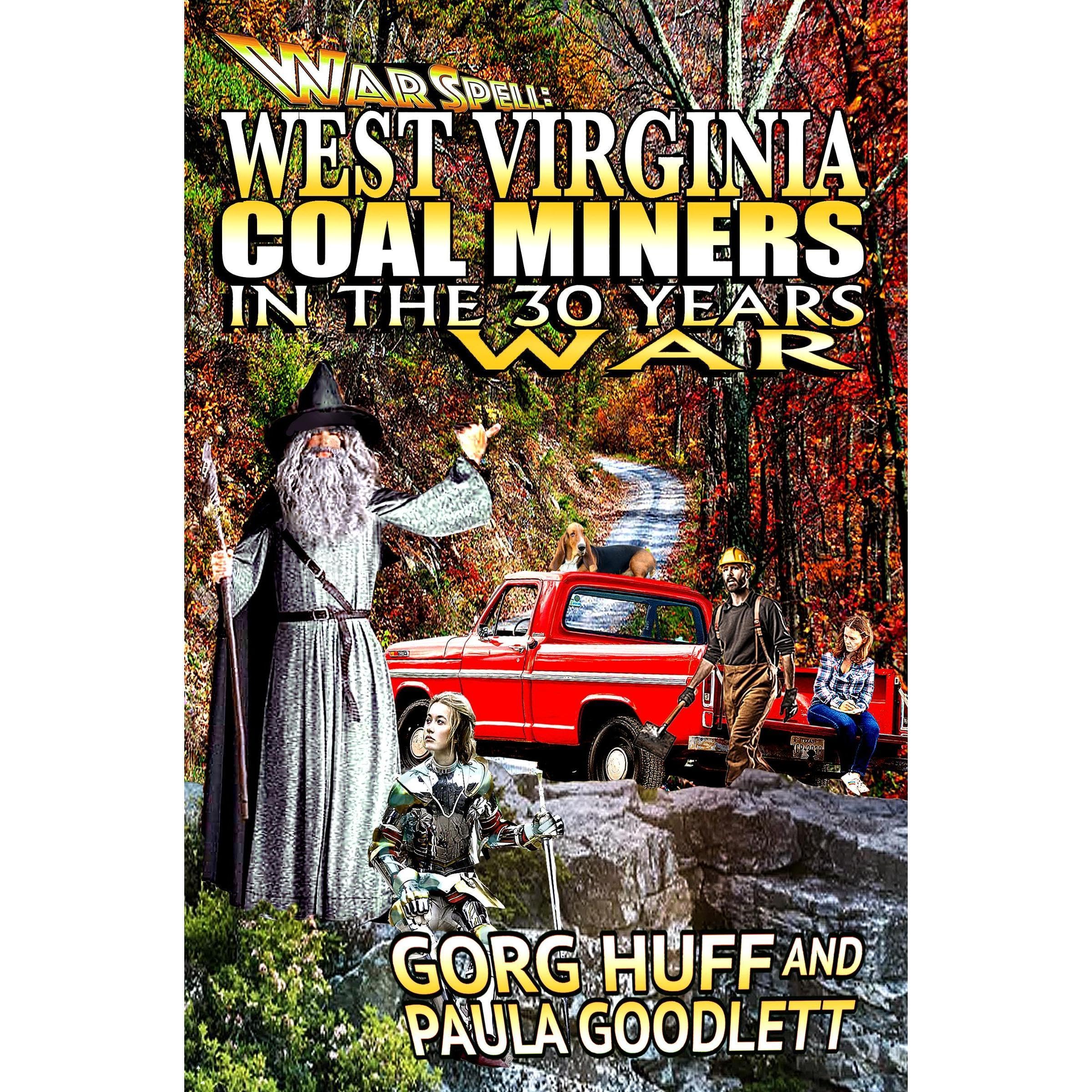 West Virginia Coal Miners in the 30 Years War