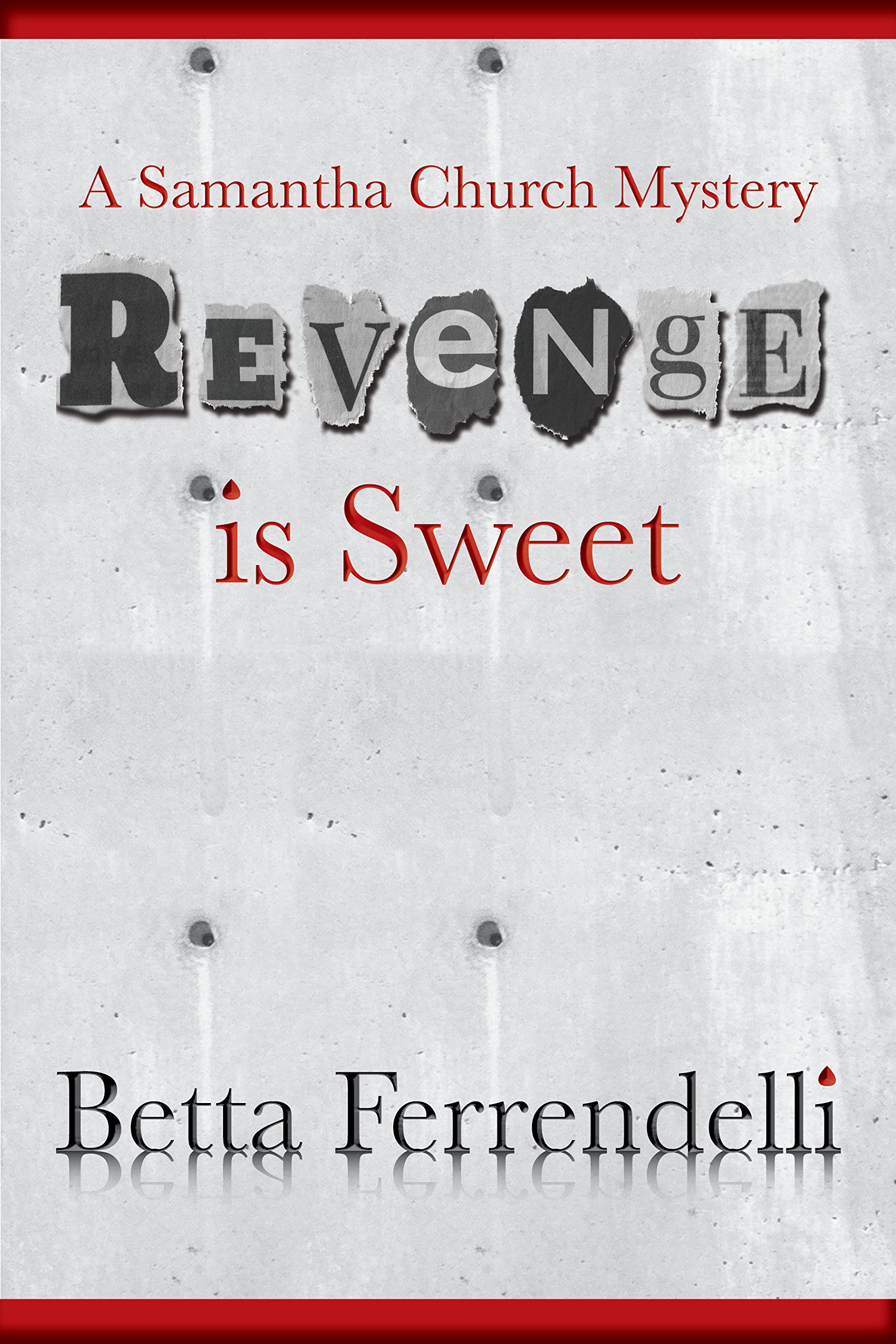 Revenge is Sweet (A Samantha Church Mystery, Book 2)