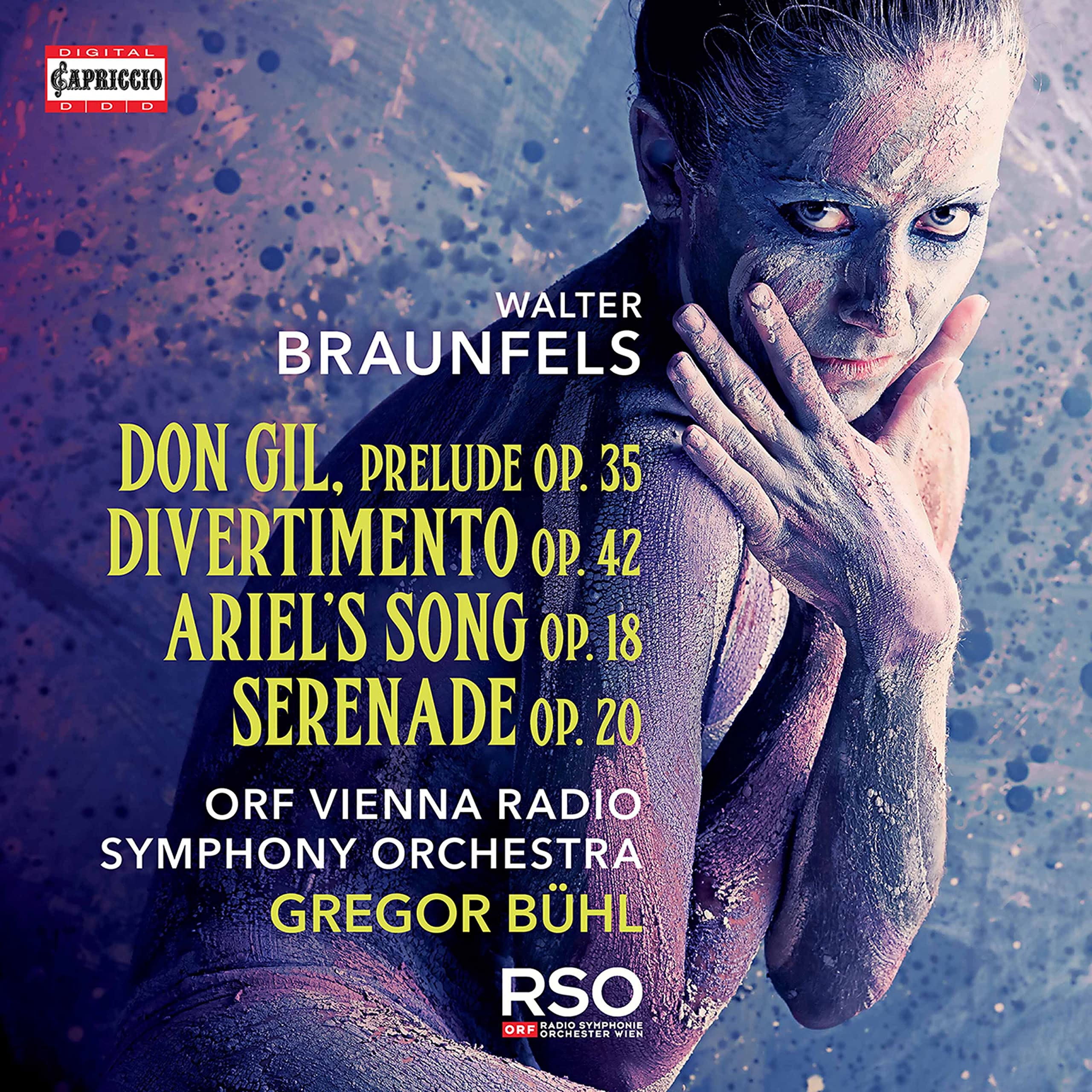 Walter Braunfels: Don Gil. Prelude Op. 35, Divertimento Op. 42, Ariel's Song Op. 18, Serenade Op. 20