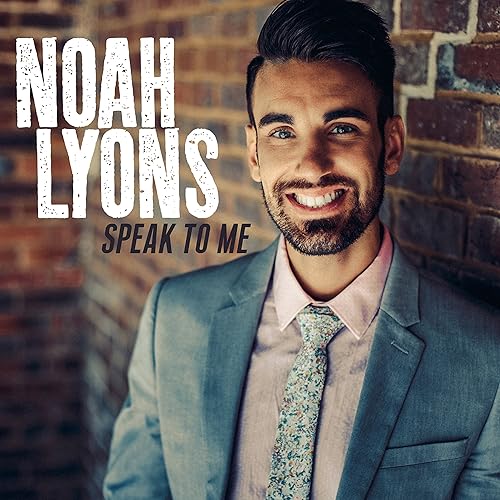 Speak To Me By Noah Lyons On Amazon Music Amazon Com