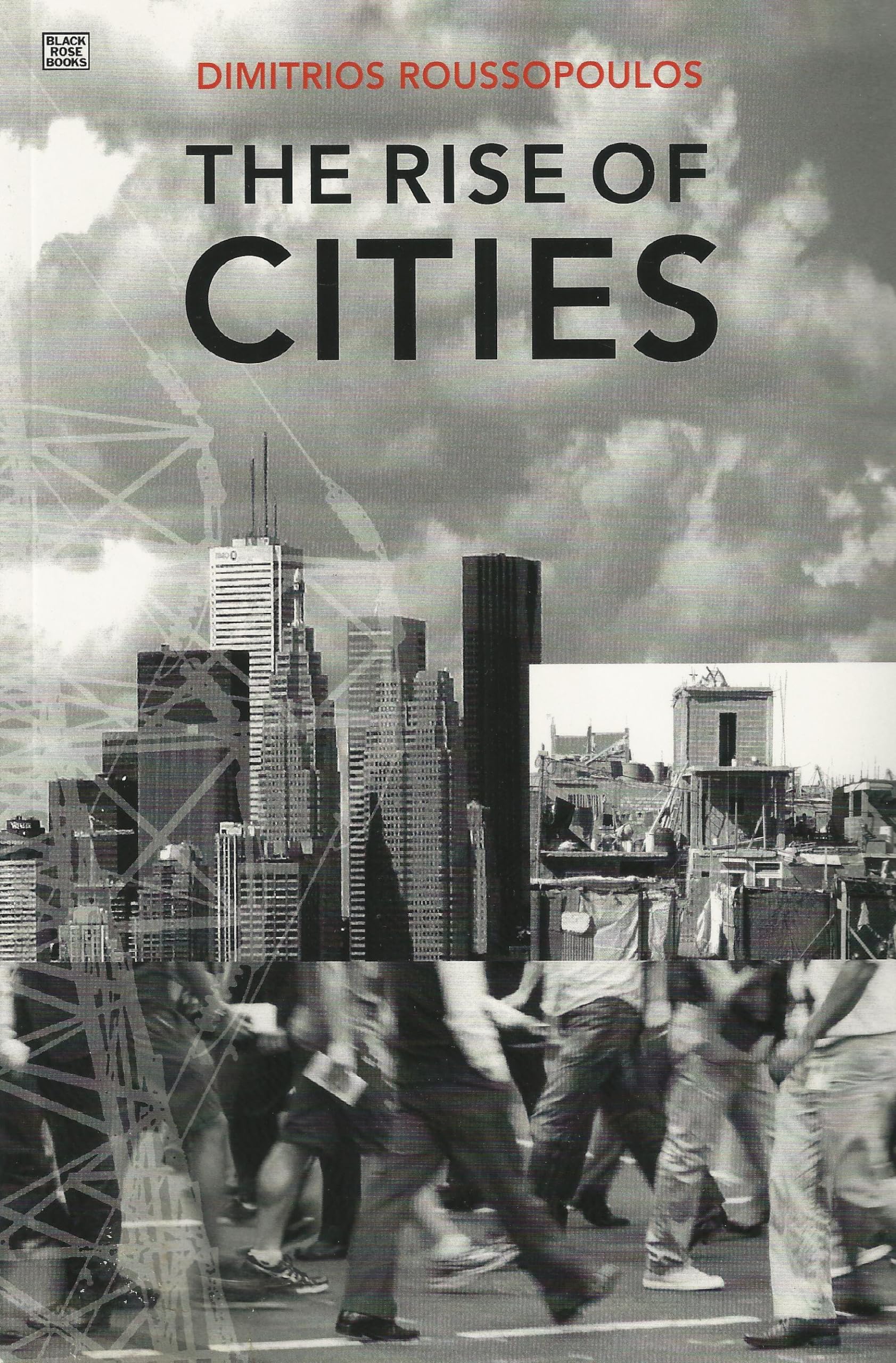 Buy The Rise of Cities: Montreal, Toronto, Vancouver and Other Cities — BookShops.in