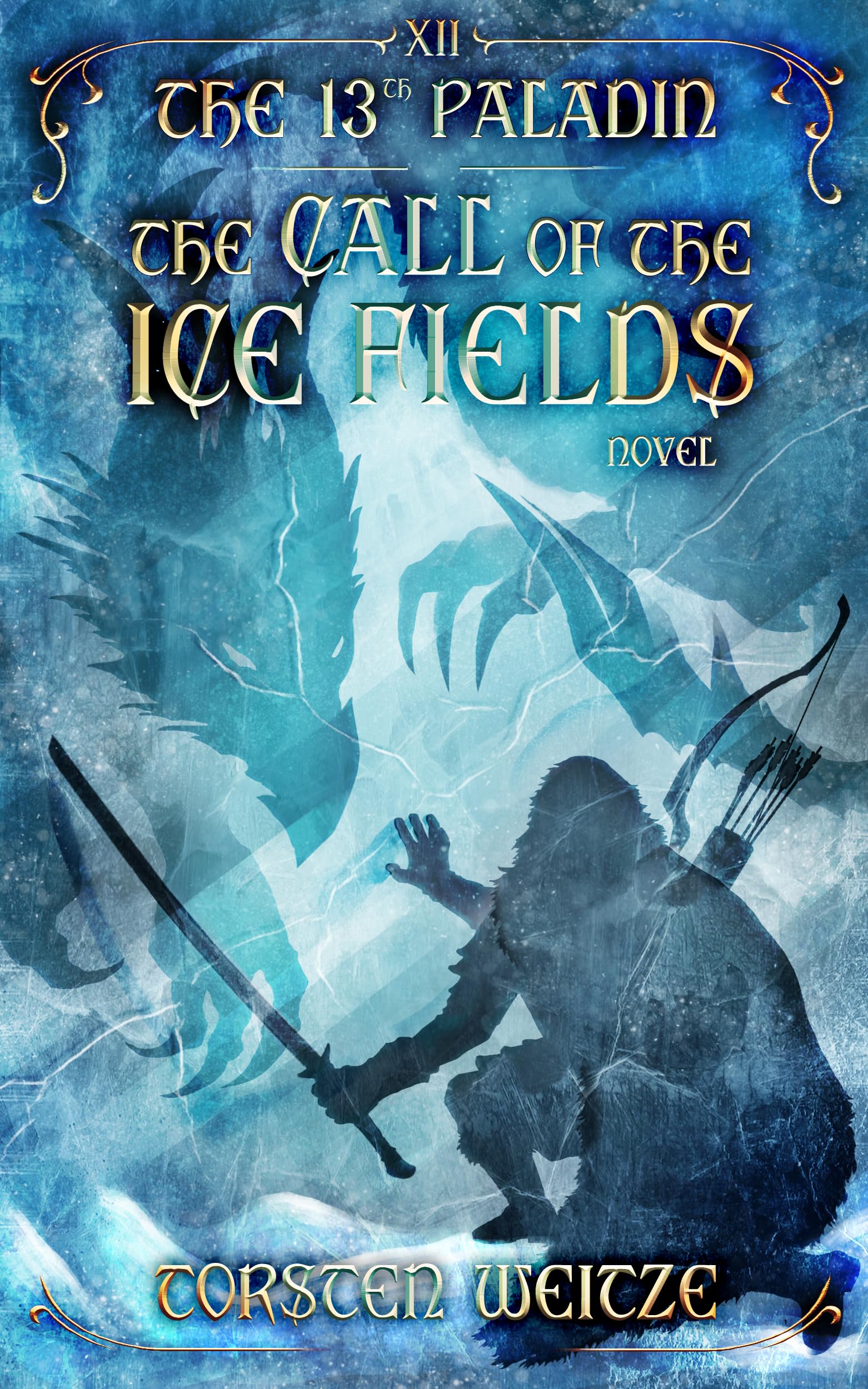 The Call of the Ice Fields: The 13th Paladin (Volume XII)