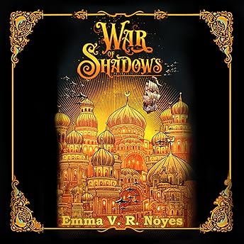 War of Shadows Audiobook by Emma Noyes episode artwork