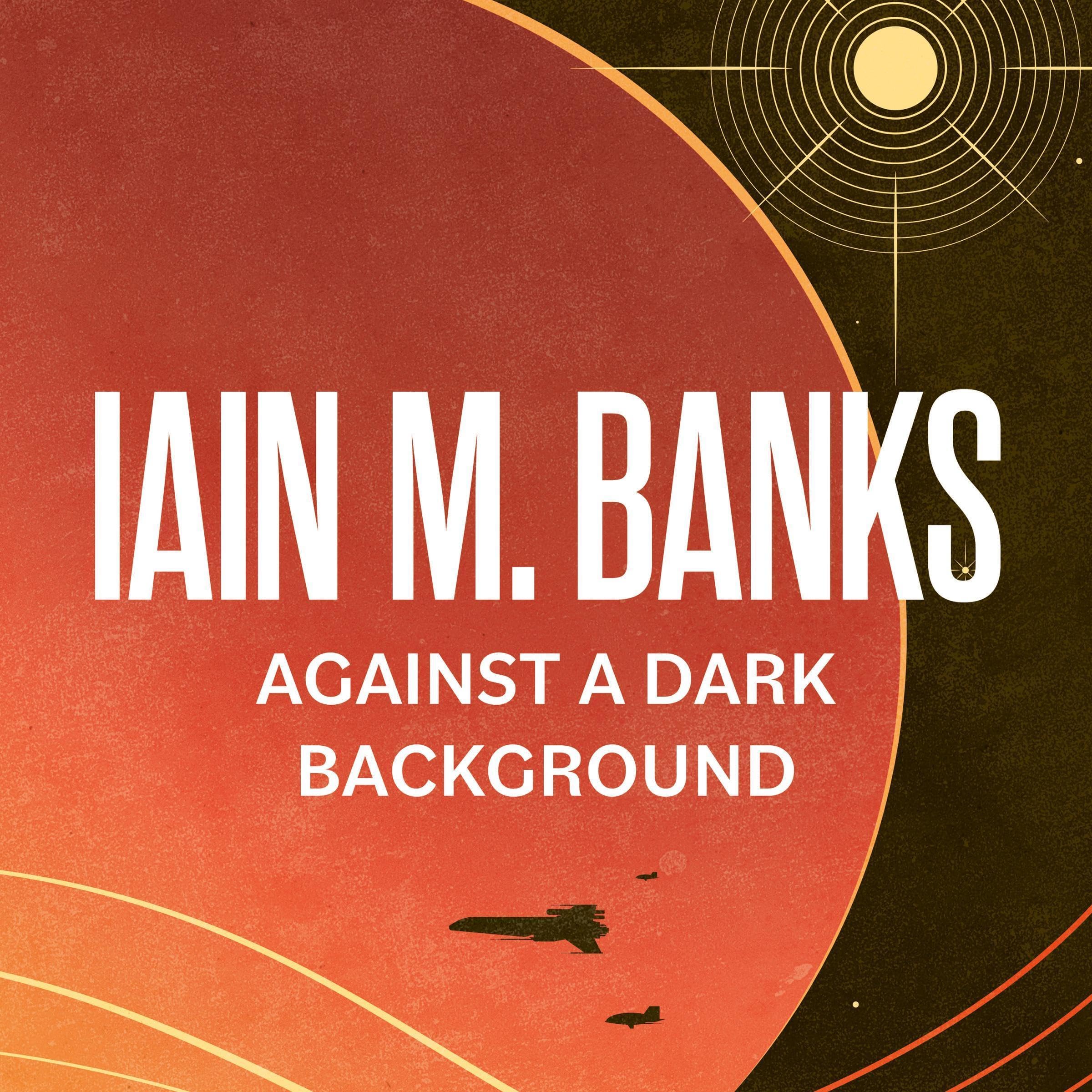 Against a Dark Background