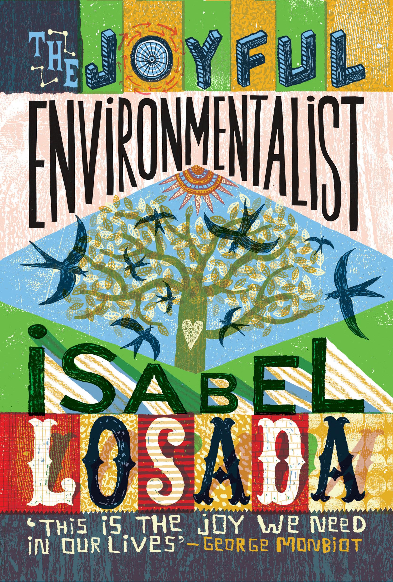 Isabel Losada: The Joyful Environmentalist (Revised and Updated 2nd Edition - wi