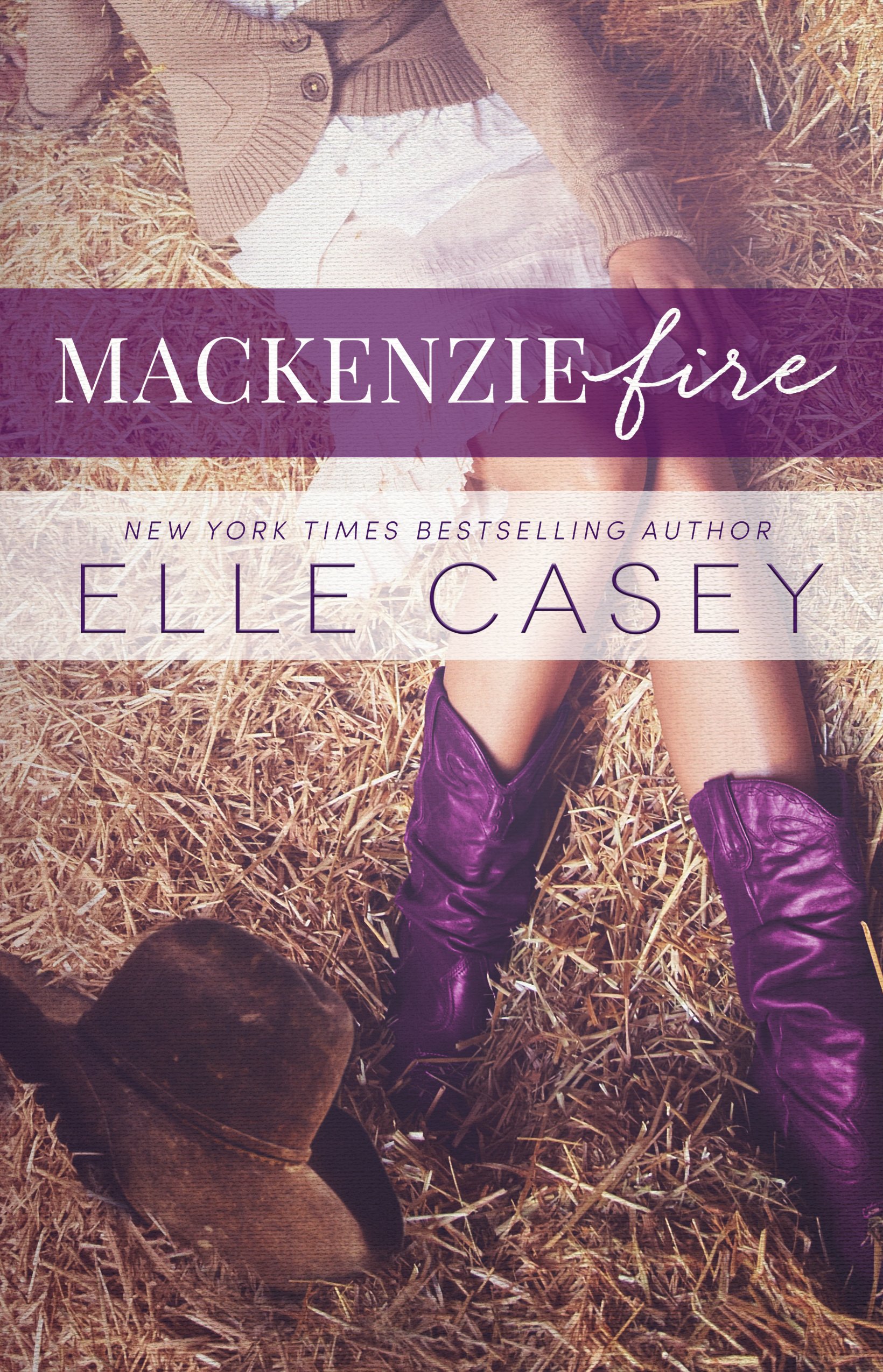 MacKenzie Fire: A Sequel to Shine Not Burn (English Edition)