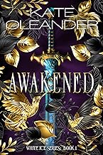 Awakened: A Fantasy Romance (White Ice Series Book 1)