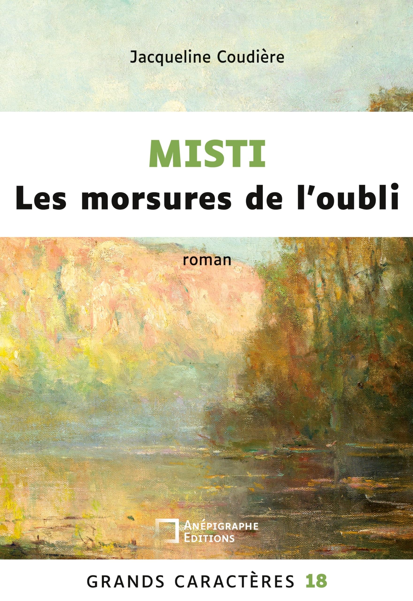 Misti Les morsures de l'oubli: Grands Caractères 18