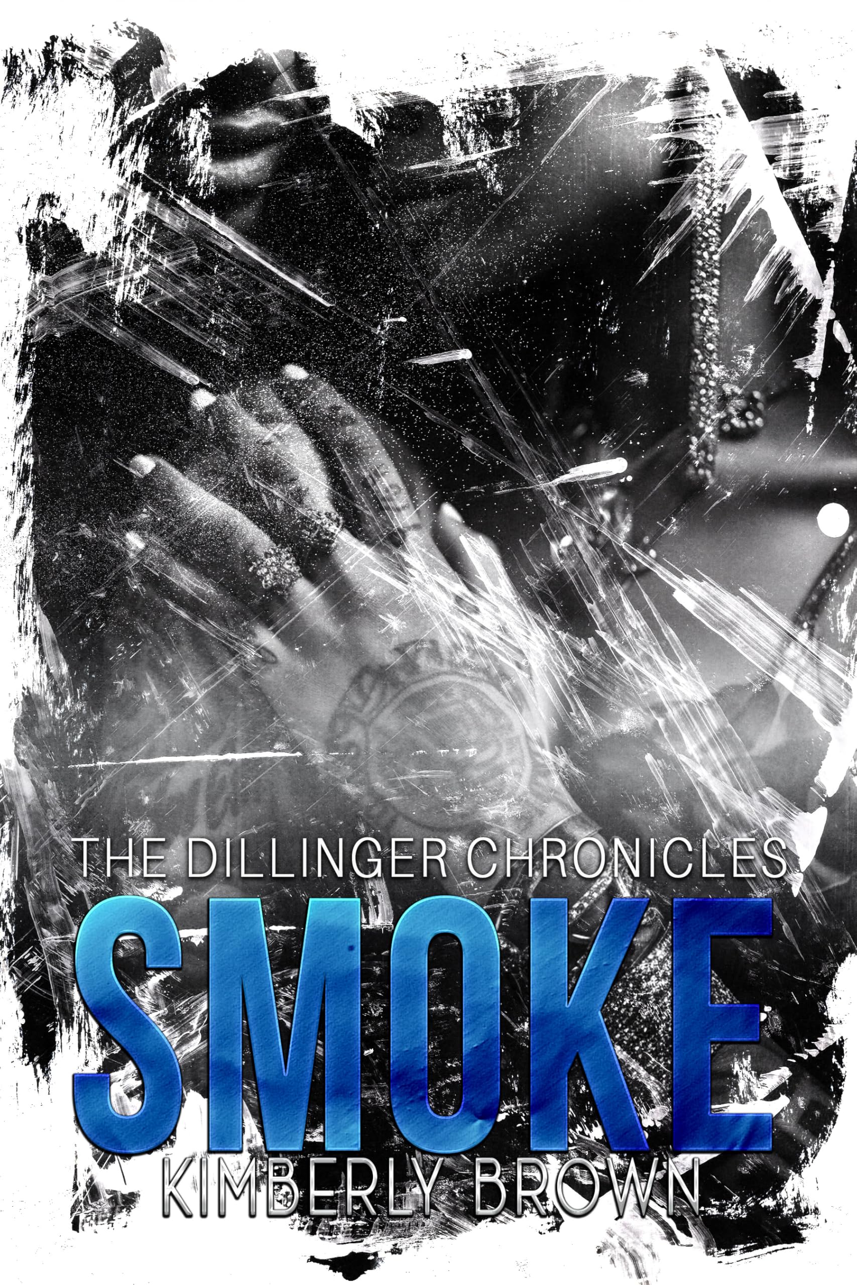 Smoke (The Dillinger Chronicles Book 3)