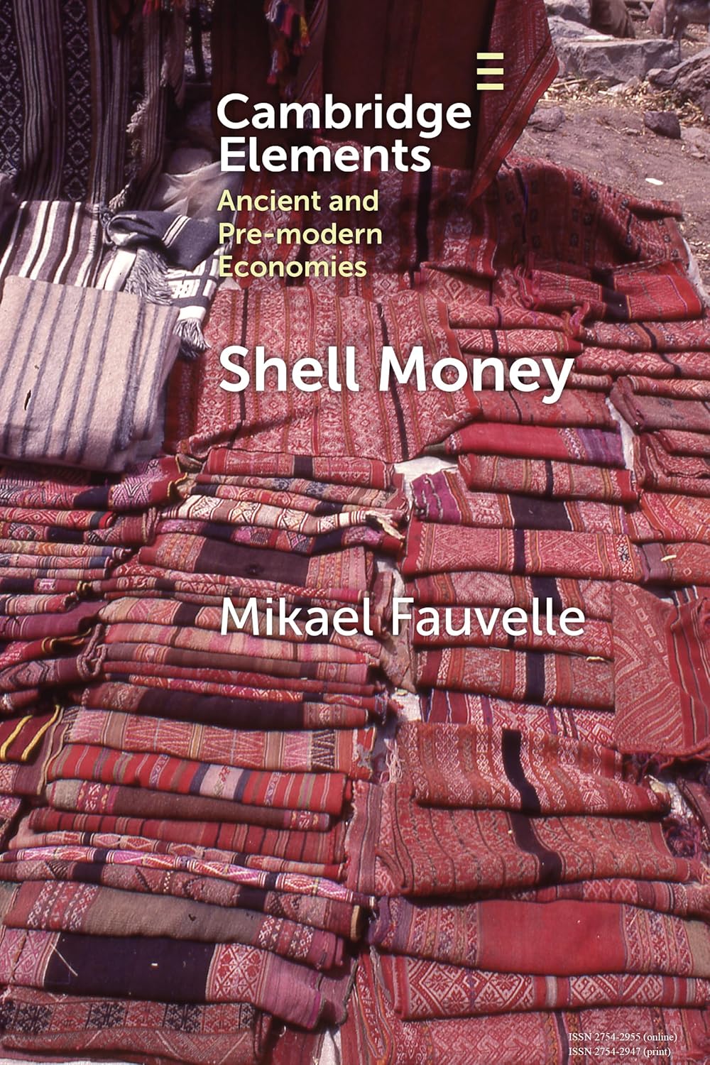 Shell Money: A Comparative Study (Elements in Ancient and Pre-modern Economies)