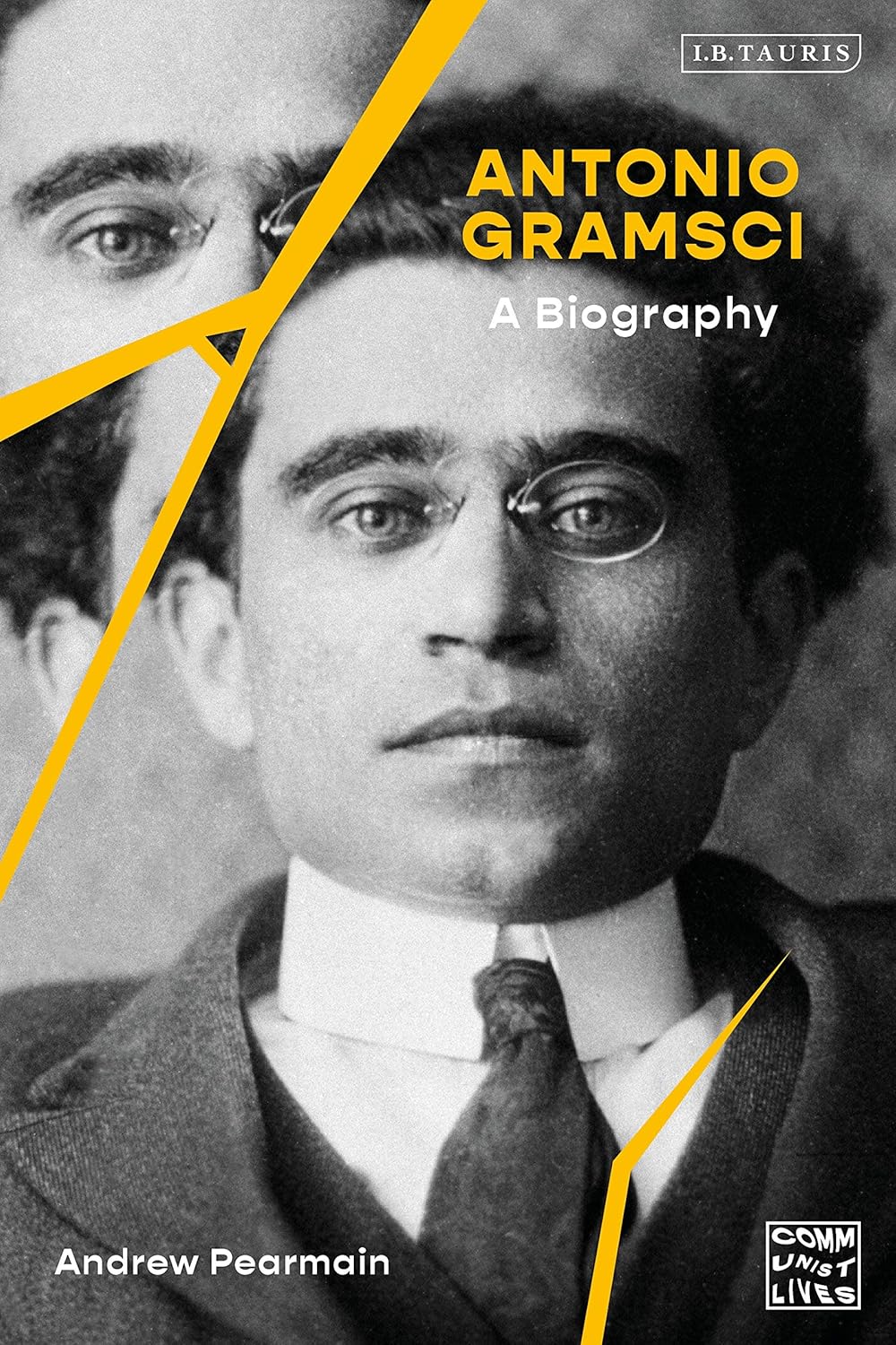 Antonio Gramsci: A Biography (Communist Lives)      Kindle Edition