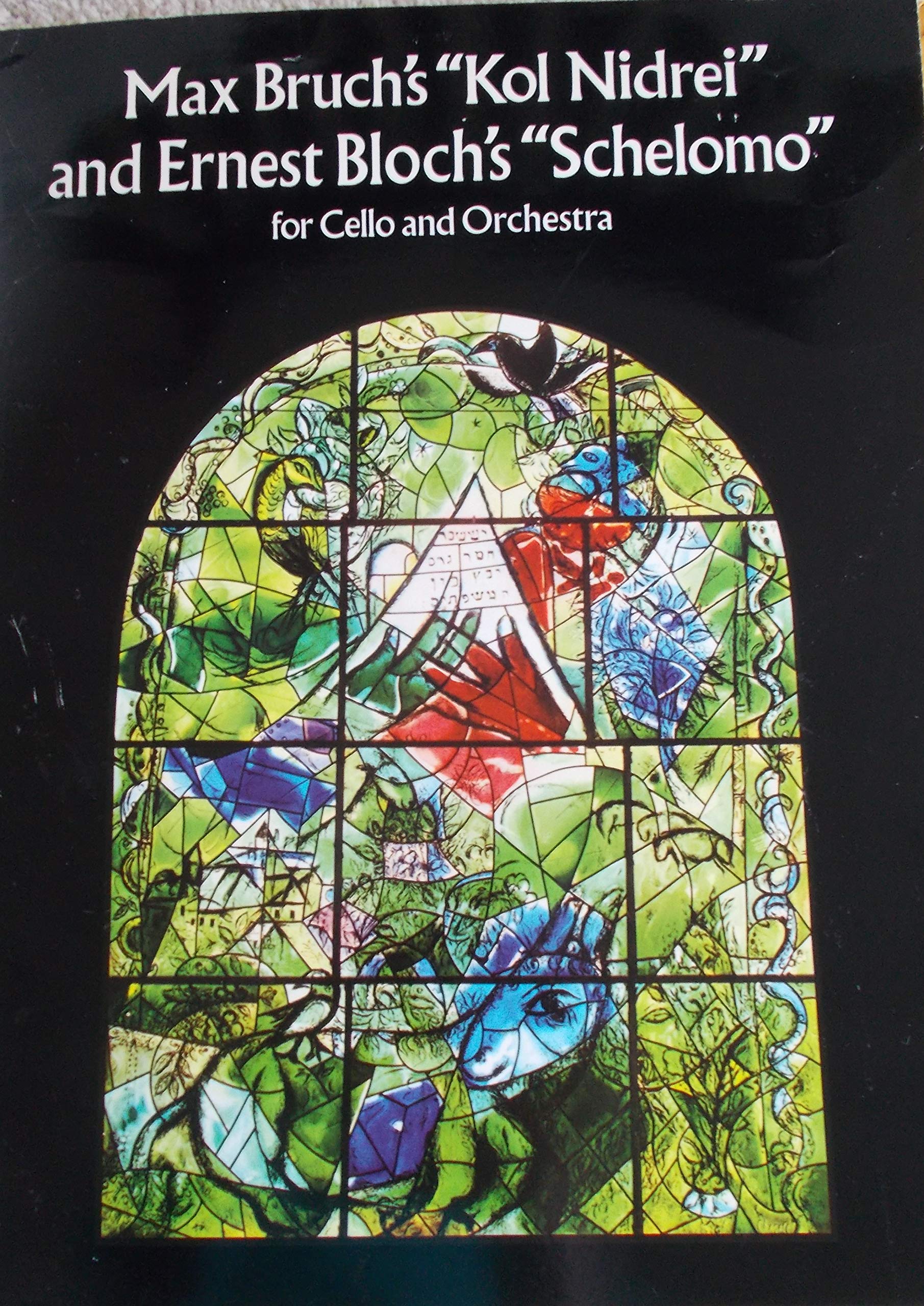 Bruch's "Kol Nidrei" and Bloch's "Schelomo" for Cello and Orchestra in Full Score