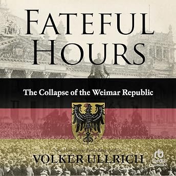 Fateful Hours Audiobook by Dr. Volker Ullrich episode artwork