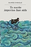 Cover of Tu sueño imperios han sido (Spanish Edition)