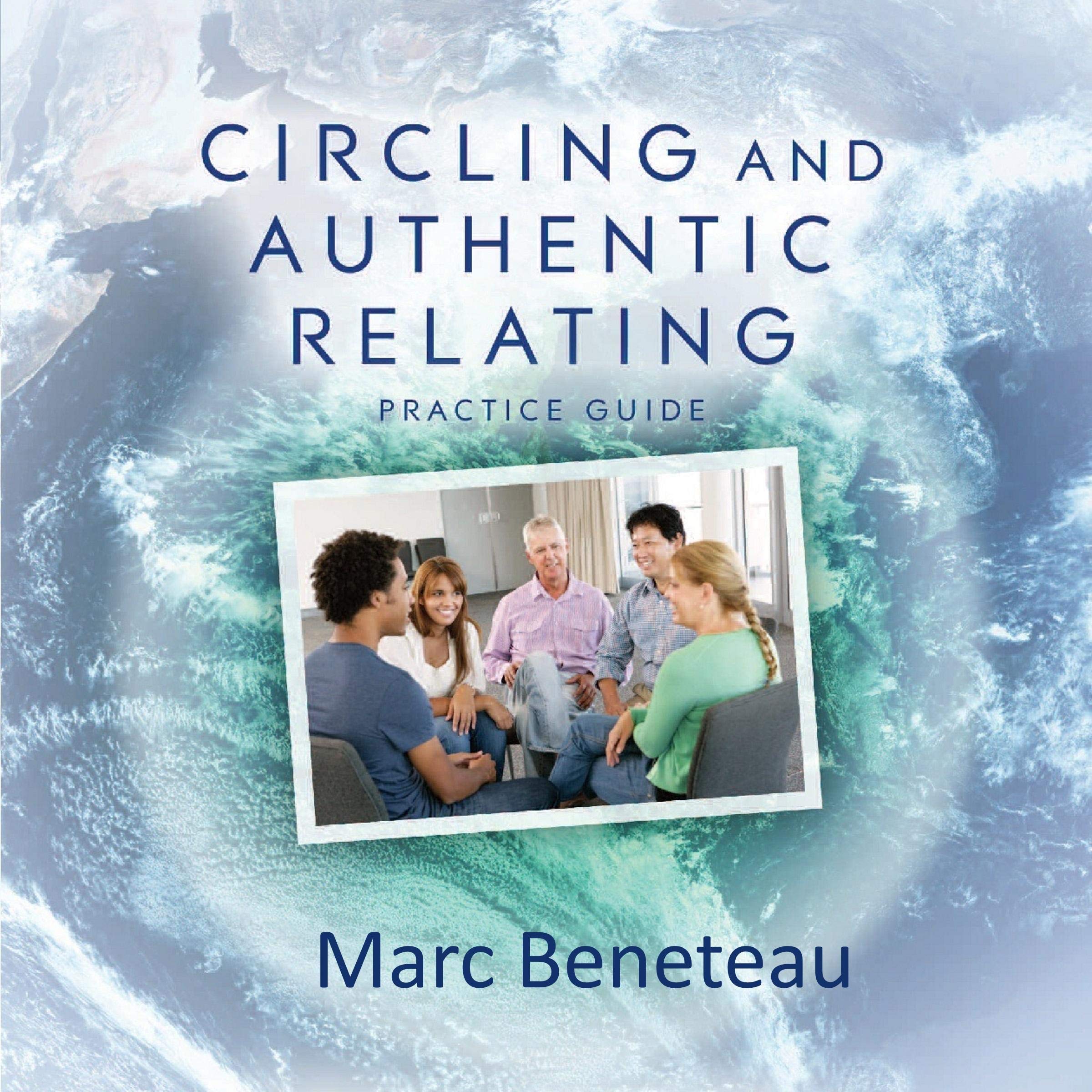 Circling and Authentic Relating Practice Guide (2nd Edition)
