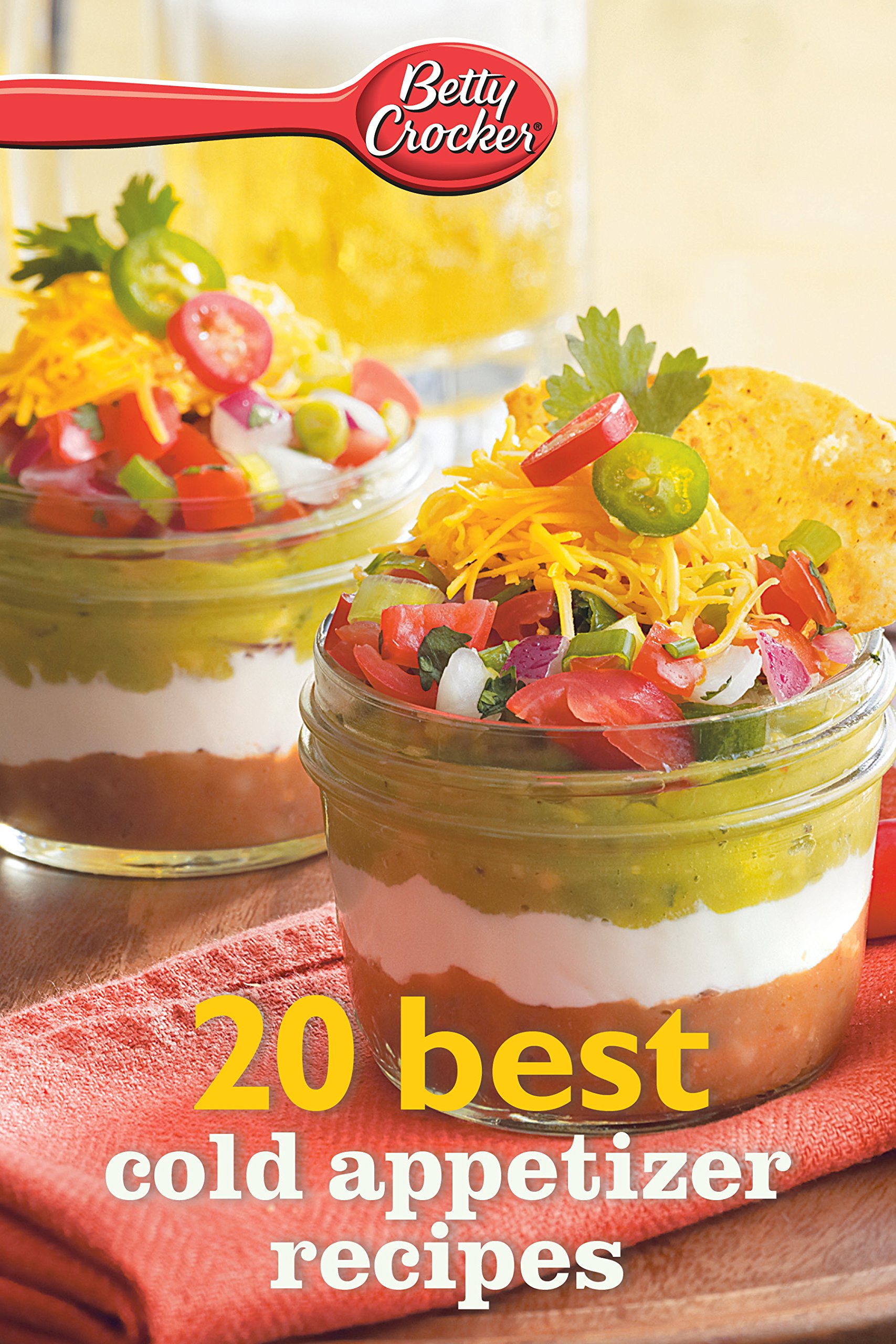 Betty Crocker 20 Best Cold Appetizer Recipes: Crowd-Pleasing No-Cook Favorites with Delicious Dips and Skewers—Photo of Every Recipe (Betty Crocker eBook Minis)