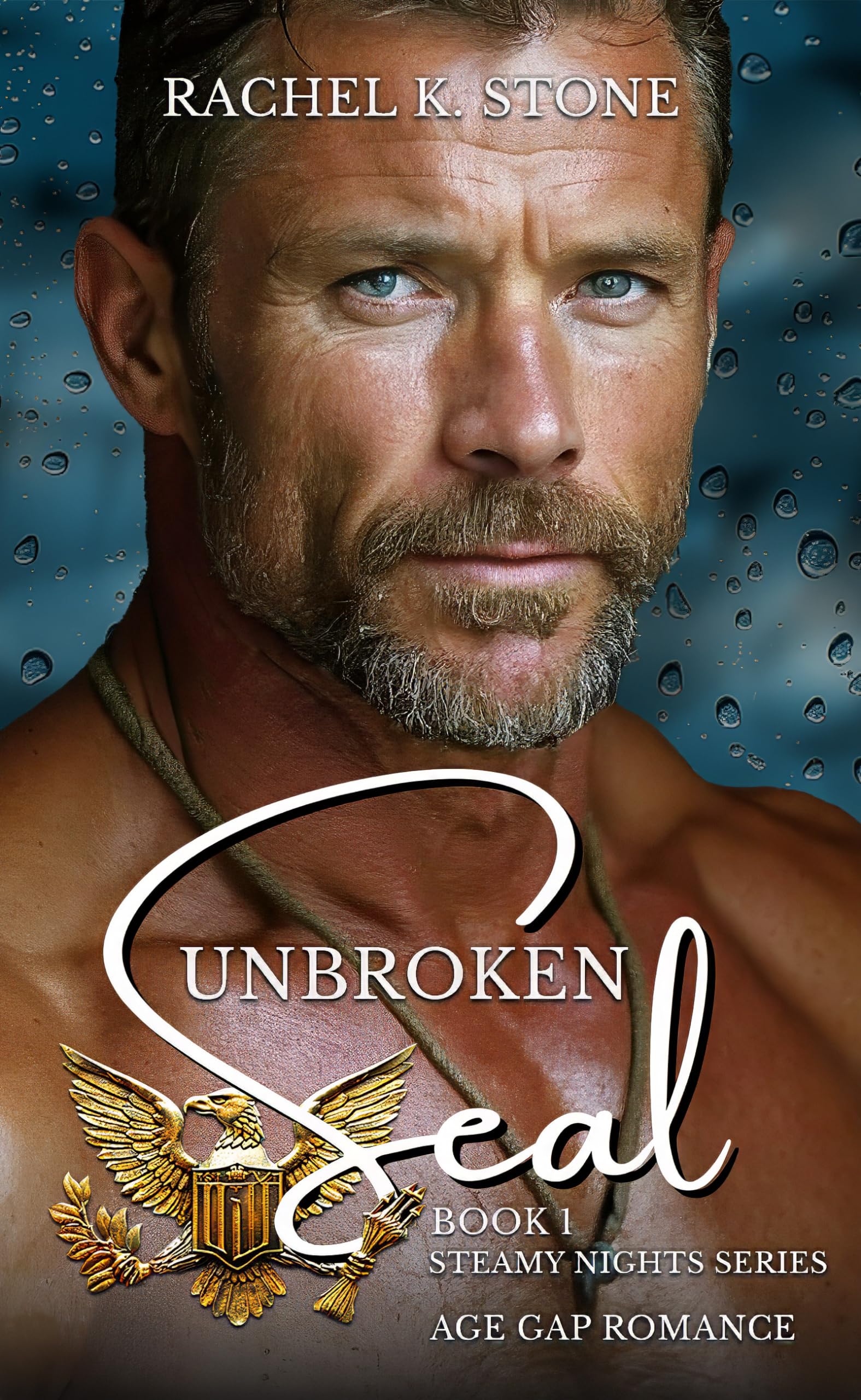Unbroken Seal: A Forbidden Love Age Gap Romance (Steamy Nights Series Book 1)