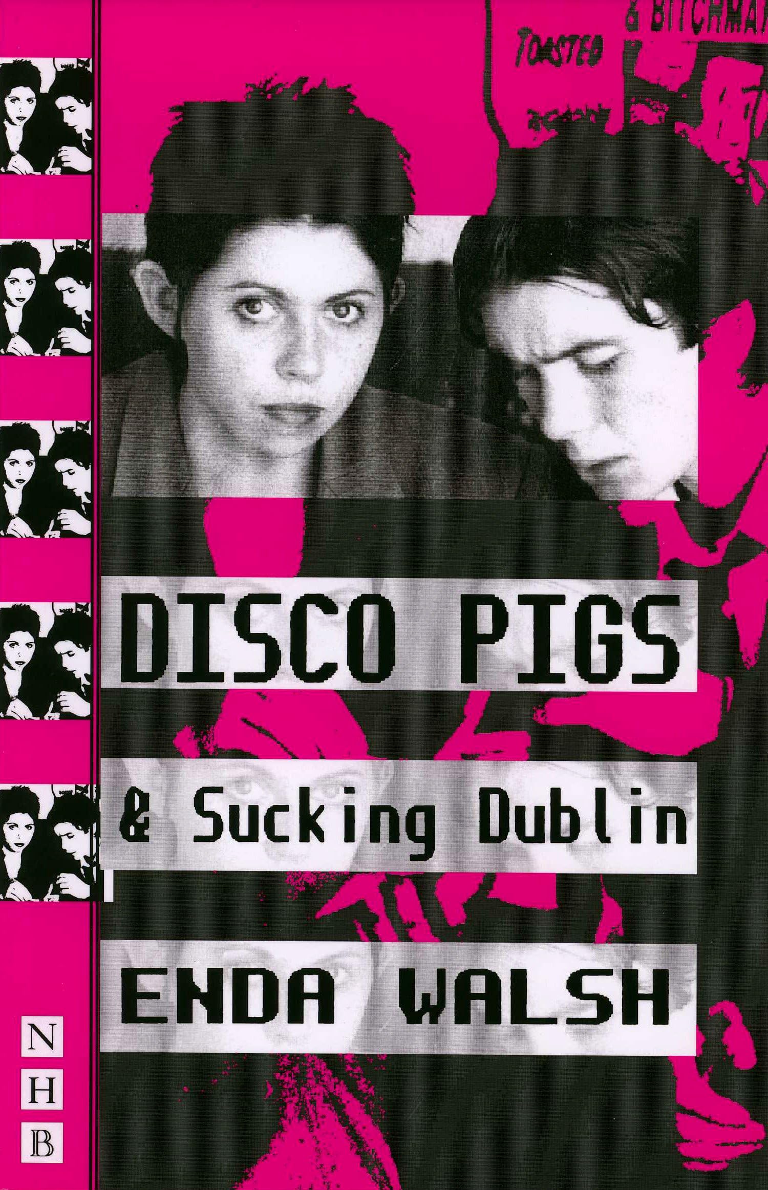 Disco Pigs & Sucking Dublin (NHB Modern Plays) (Nick Hern Books)