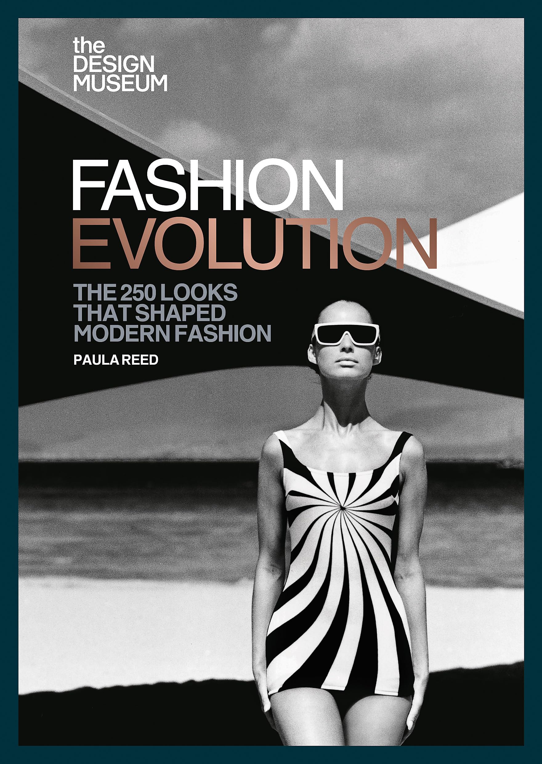 Fashion Evolution: The 250 looks that shaped modern fashion Paperback – Illustrated, October 1, 2019