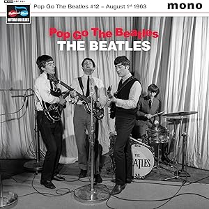 Pop Go The Beatles #12: August 1st 1963