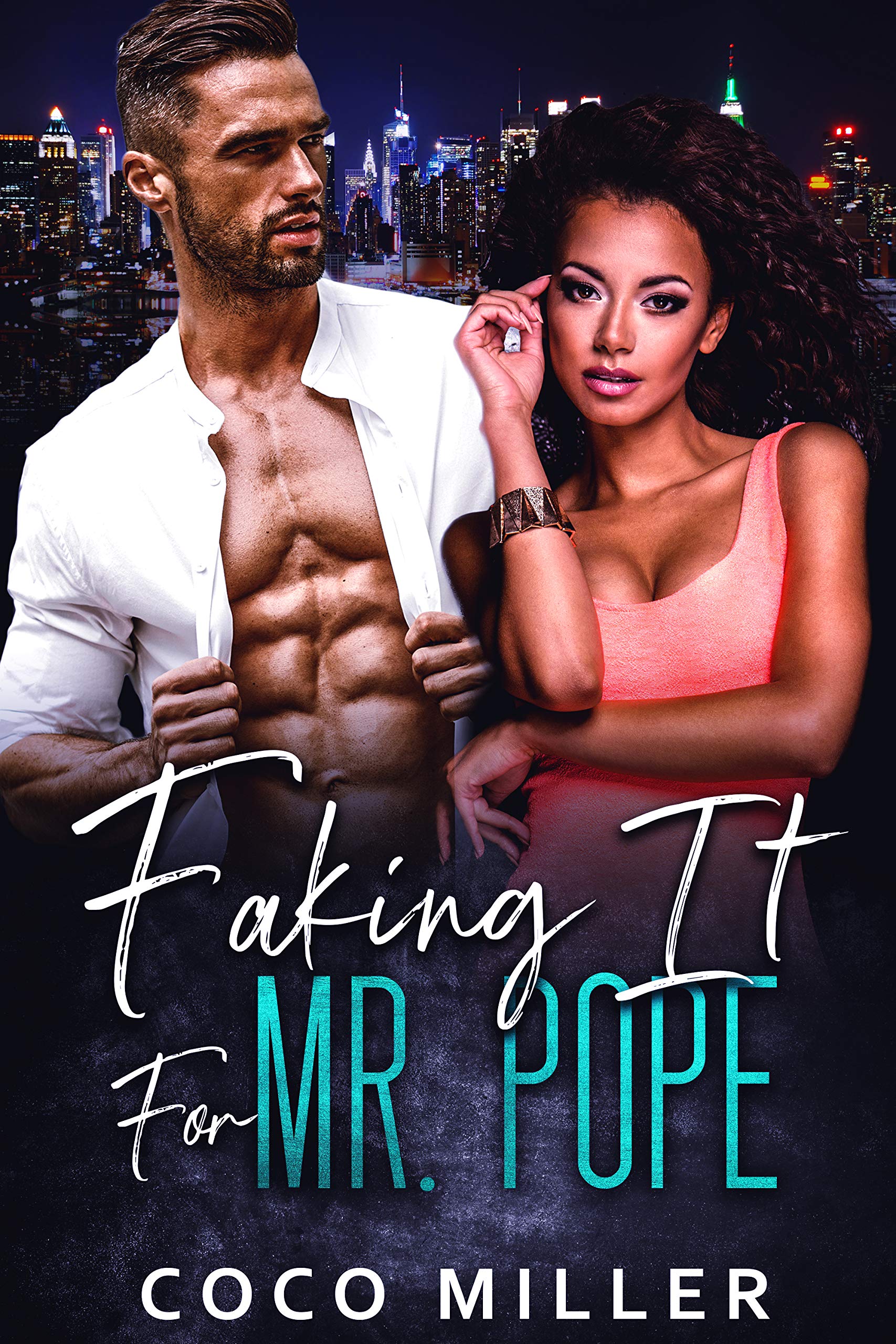 Faking For Mr. Pope: BWWM Fake Fiancee Romance (Big City Billionaires Book 1)