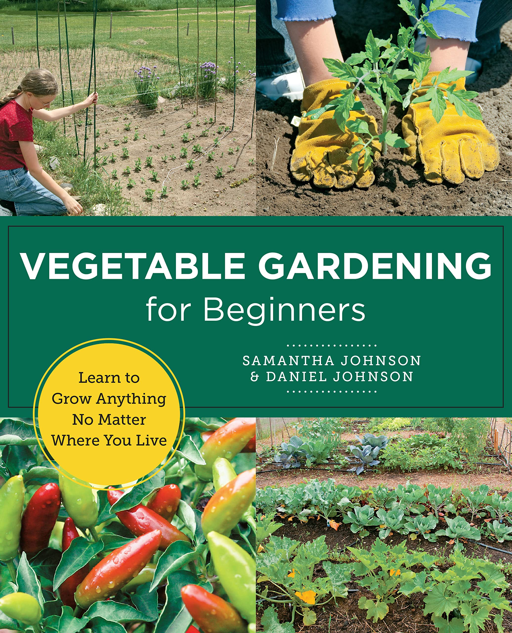 Vegetable Gardening for Beginners by Daniel Johnson PAPERBACK 9780760383520
