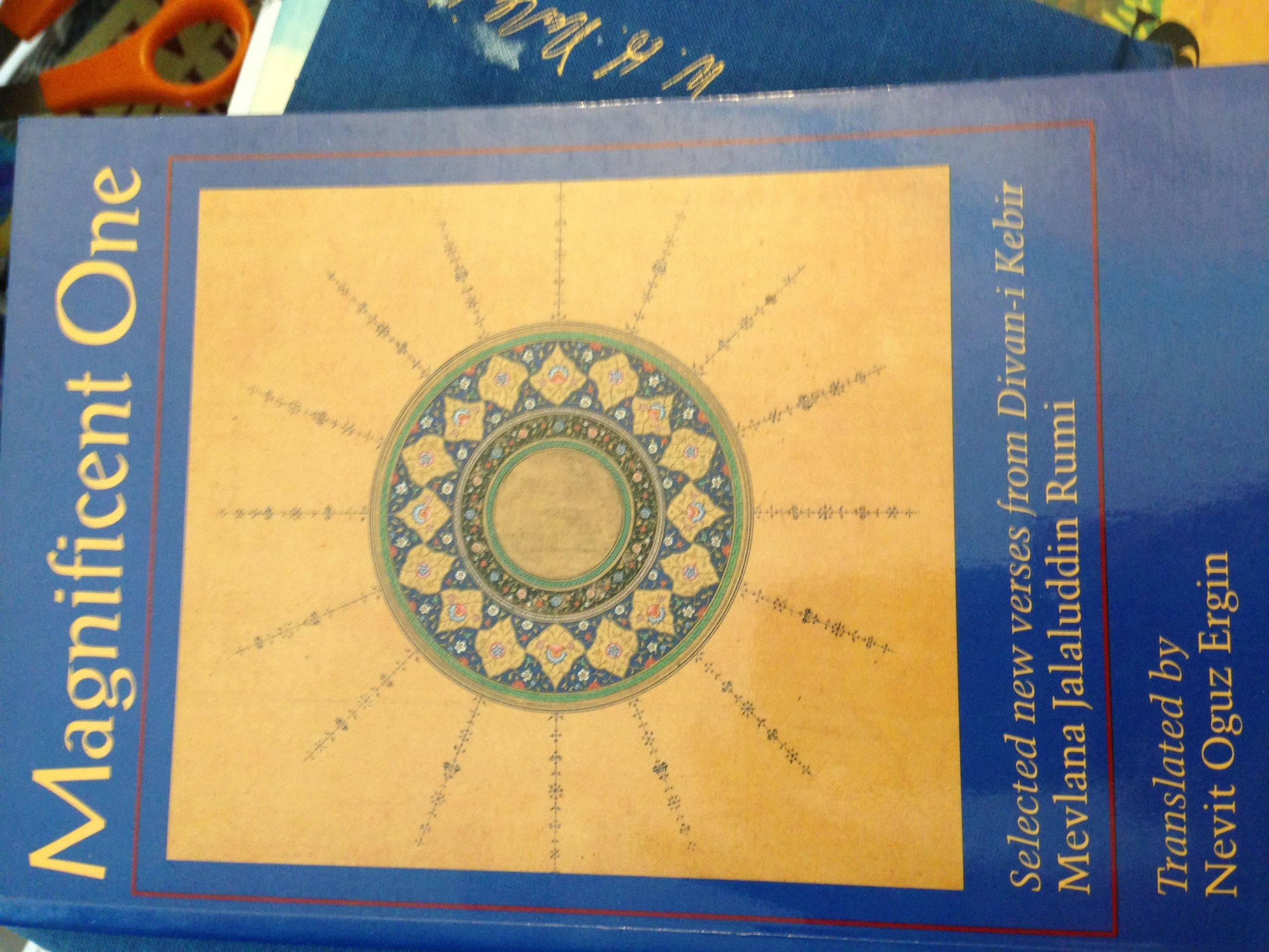 Buy Magnificent One: Selected New Verses from Divan-i Kebir — BookShops.in