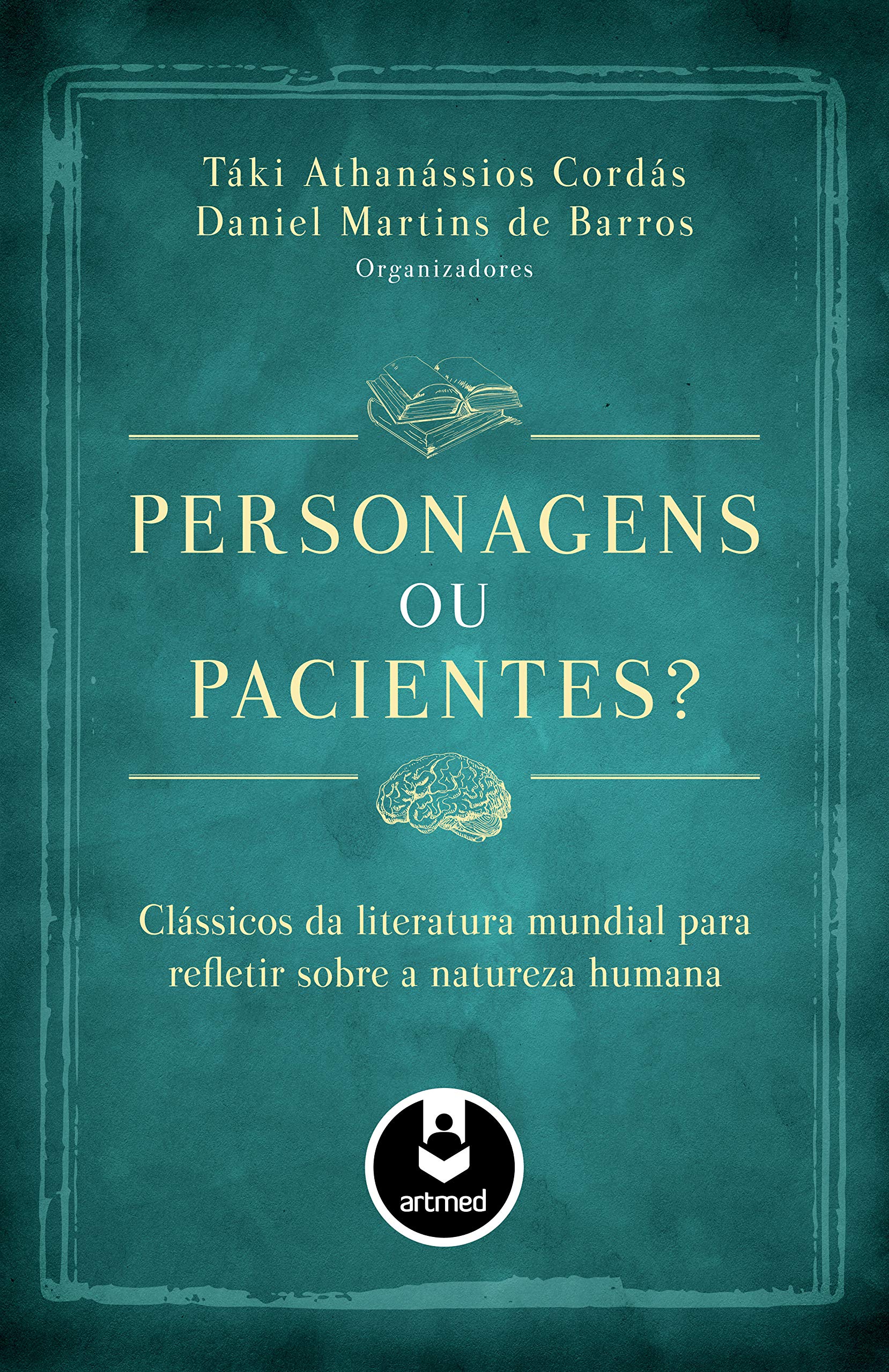 Personagens ou Pacientes?: Clássicos da Literatura Mundial para