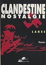 Clandestine nostalgie (French Edition)