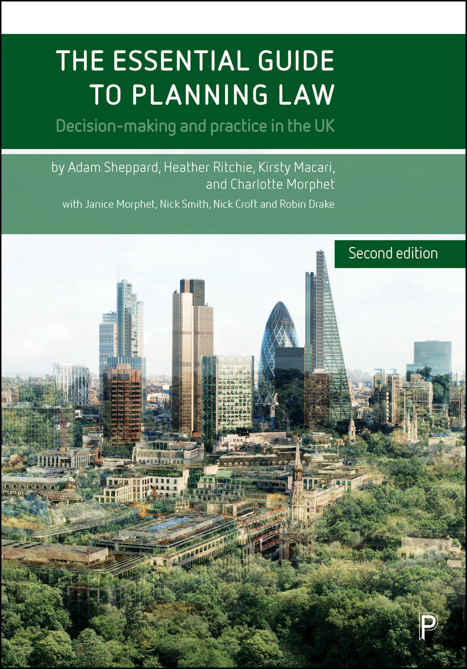 The Essential Guide to Planning Law (2e): Decision-making and Practice in the UK