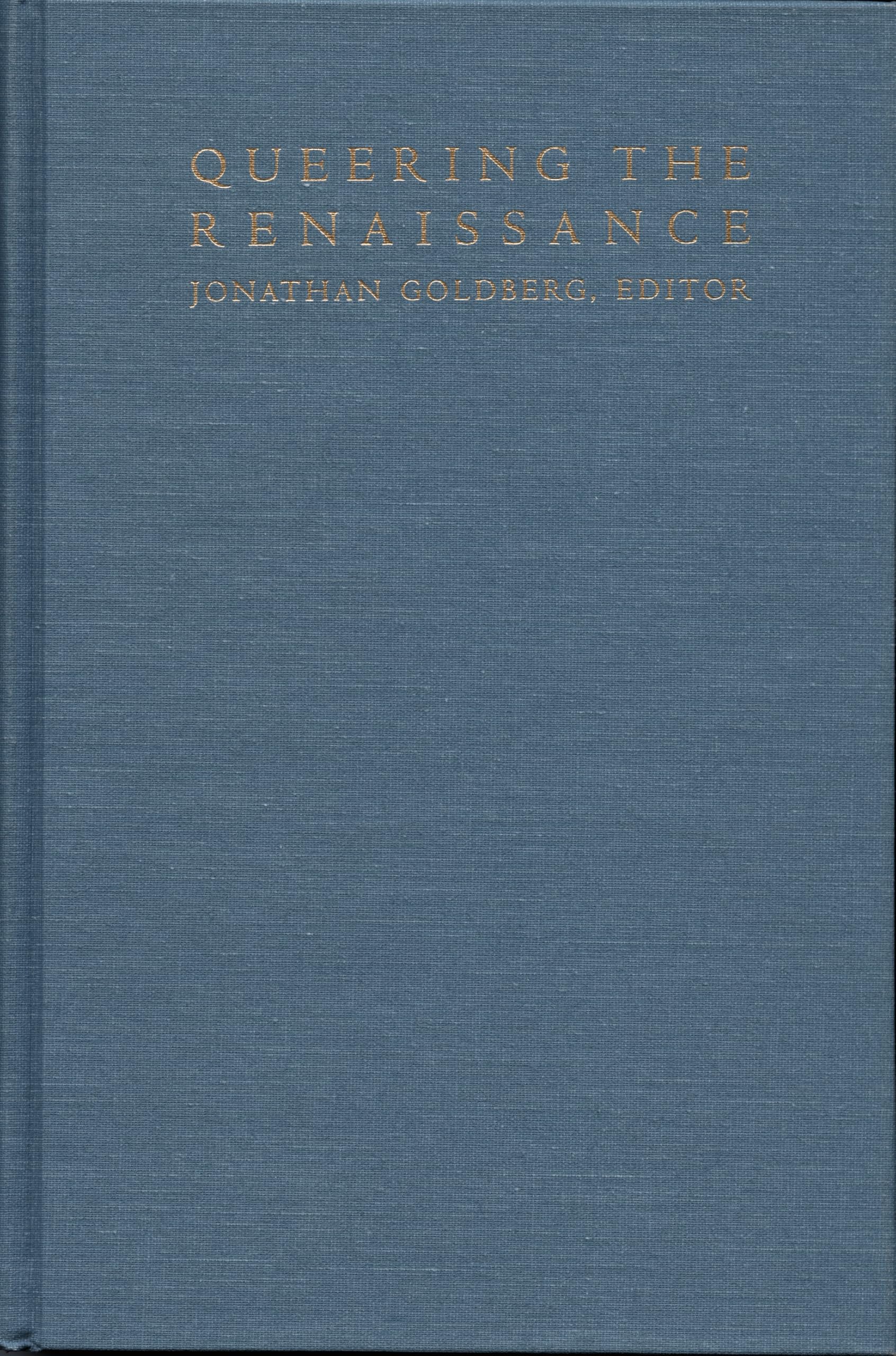Queering the Renaissance by Jonathan Goldberg PAPERBACK 9780822313854