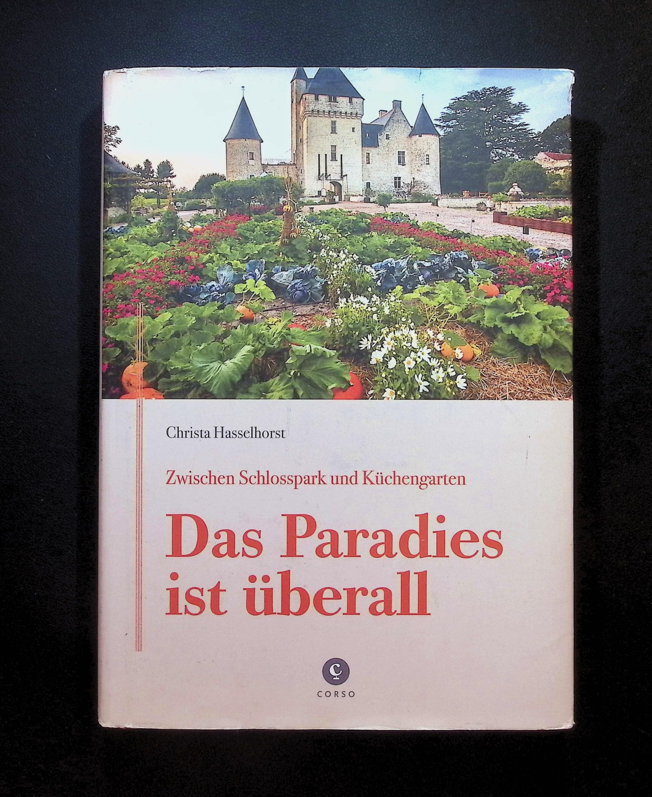 Zwischen Schlosspark und Küchengarten | DAS PARADIES IST ÜBERALL: Ein Besuch in den Gärten von Churchill, Dior, Liebermann, Fürst Pückler u. v. m.