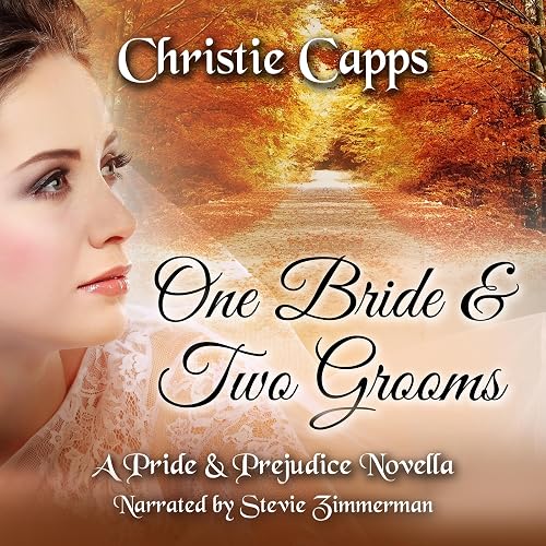 One Bride &amp; Two Grooms: A Pride &amp; Prejudice Novella (Mischief &amp; Matrimony)