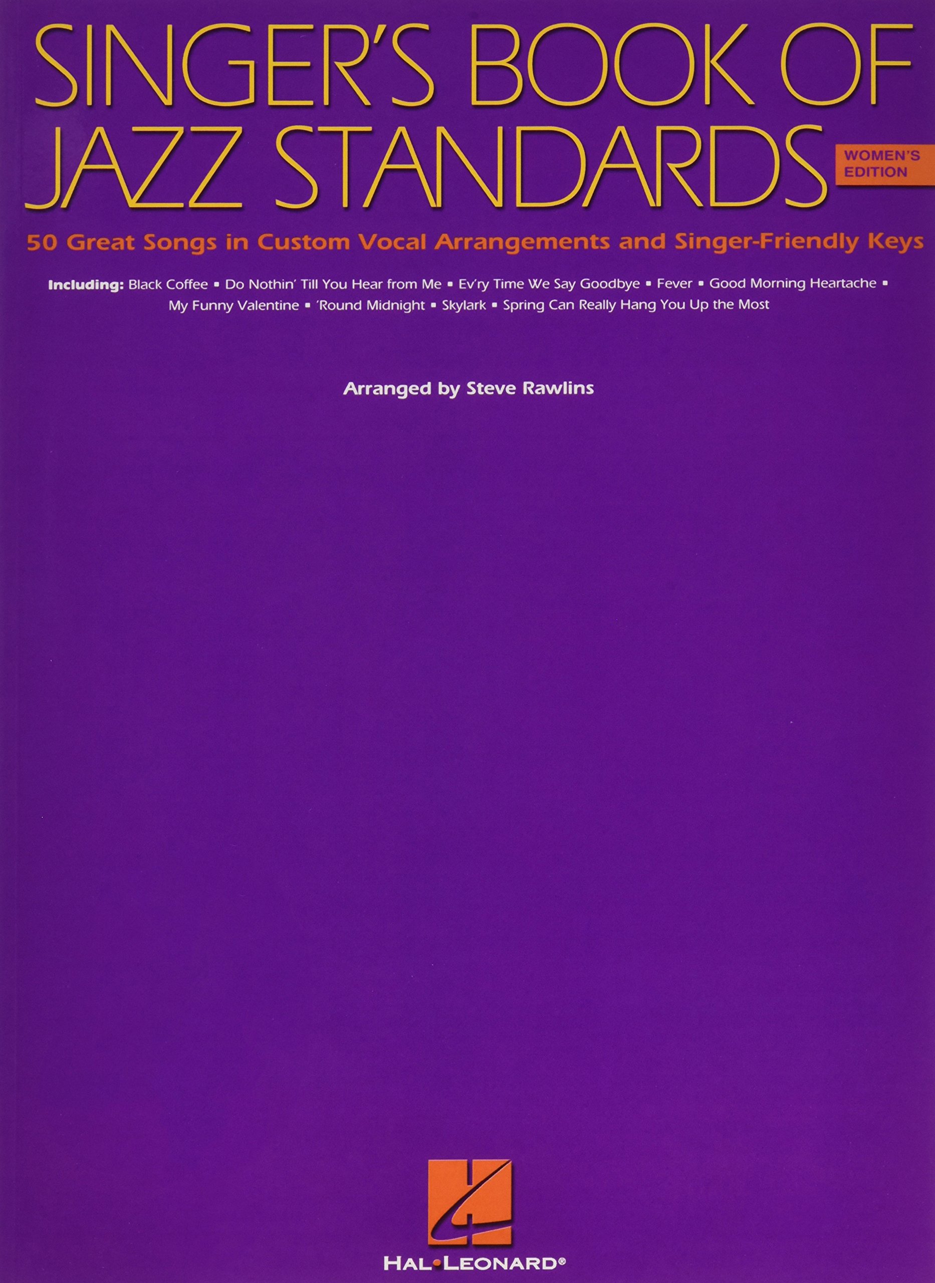 The Singer's Book of Jazz Standards - Women's Edition: Women's Edition