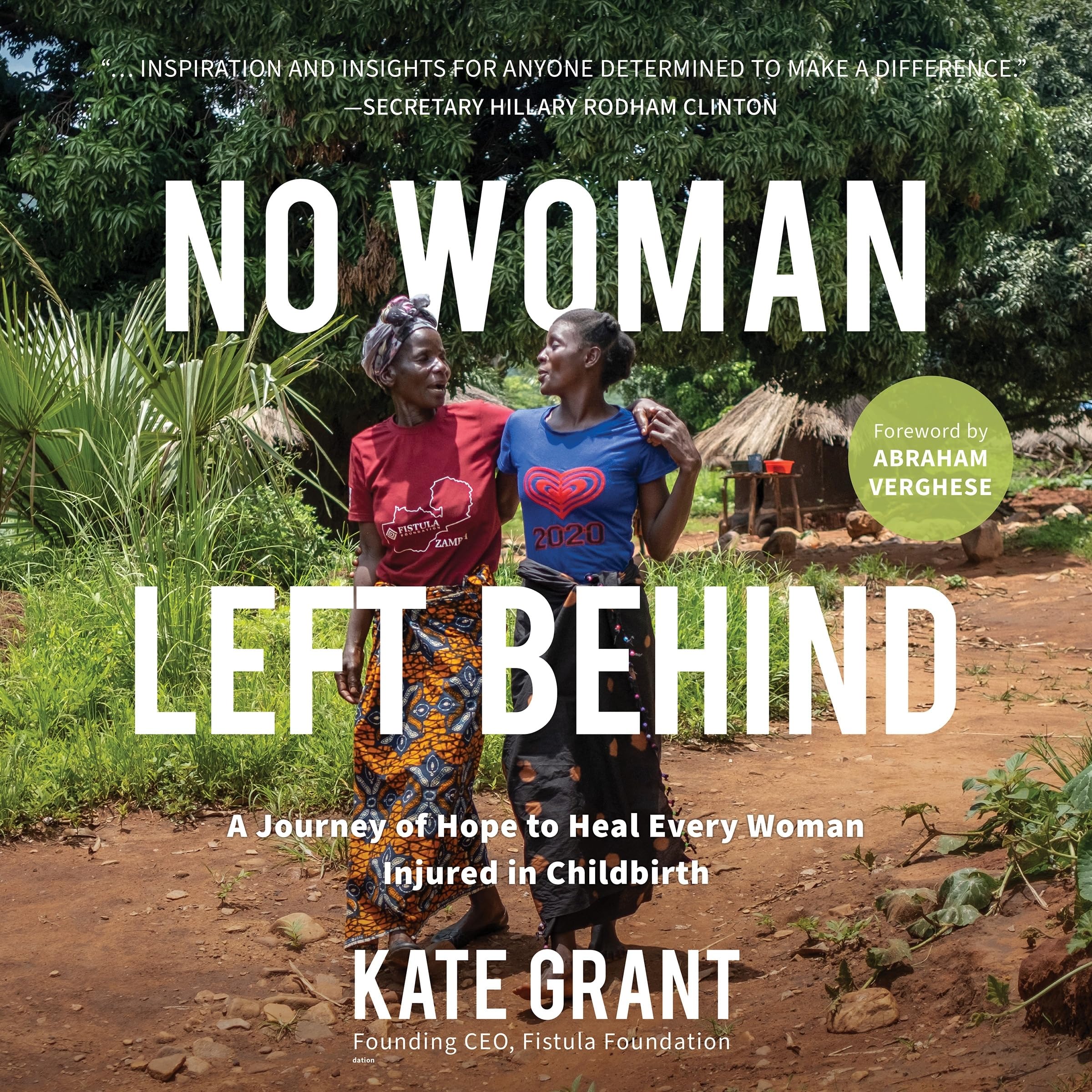 No Woman Left Behind: A Journey of Hope to Heal Every Woman Injured in Childbirth