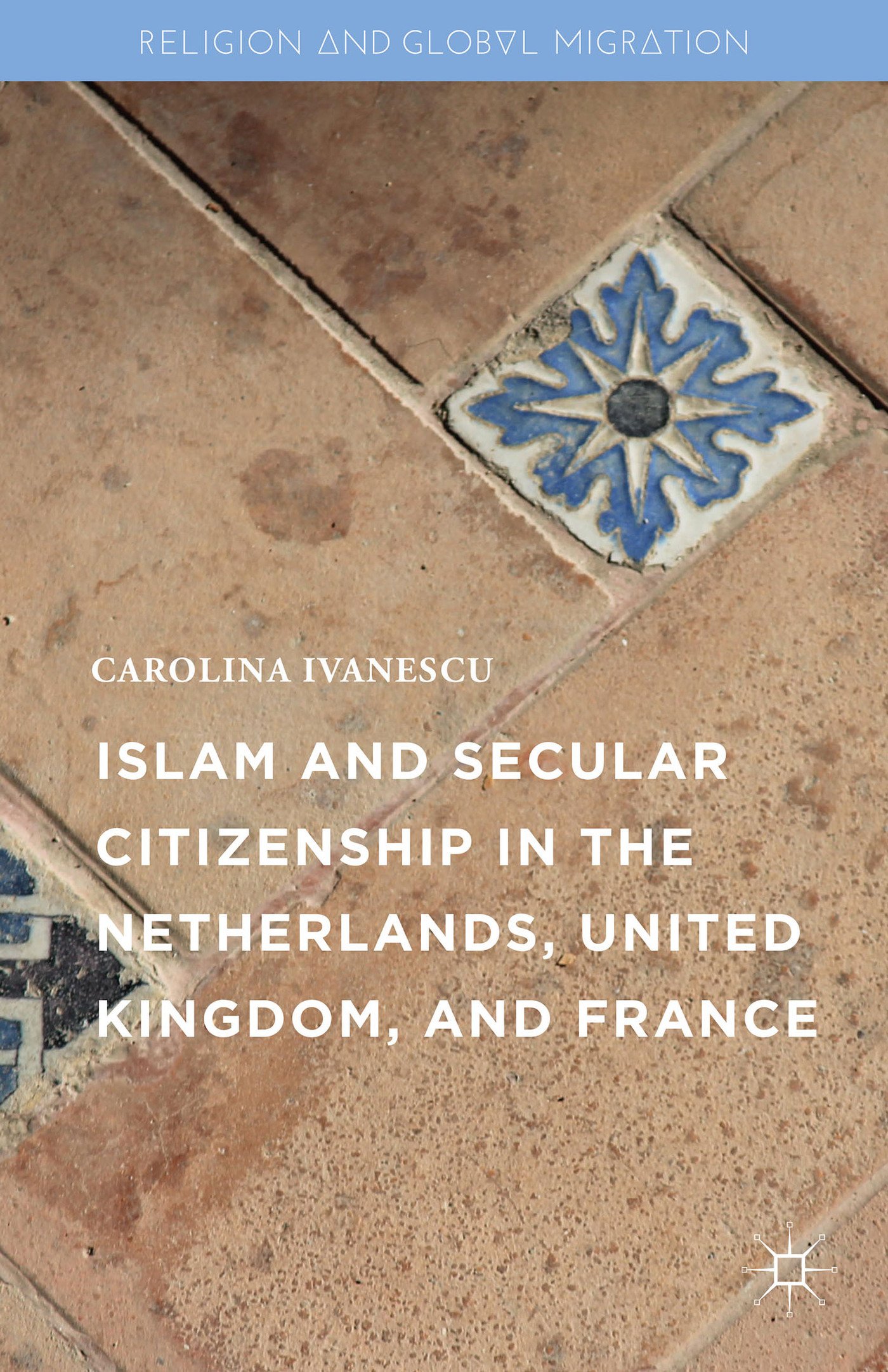 Buy Islam and Secular Citizenship in the Netherlands, United Kingdom, and France — BookShops.in