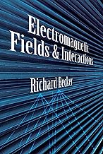 Electromagnetic Fields and Interactions (Blaisdell Book in the Pure and Applied Sciences)