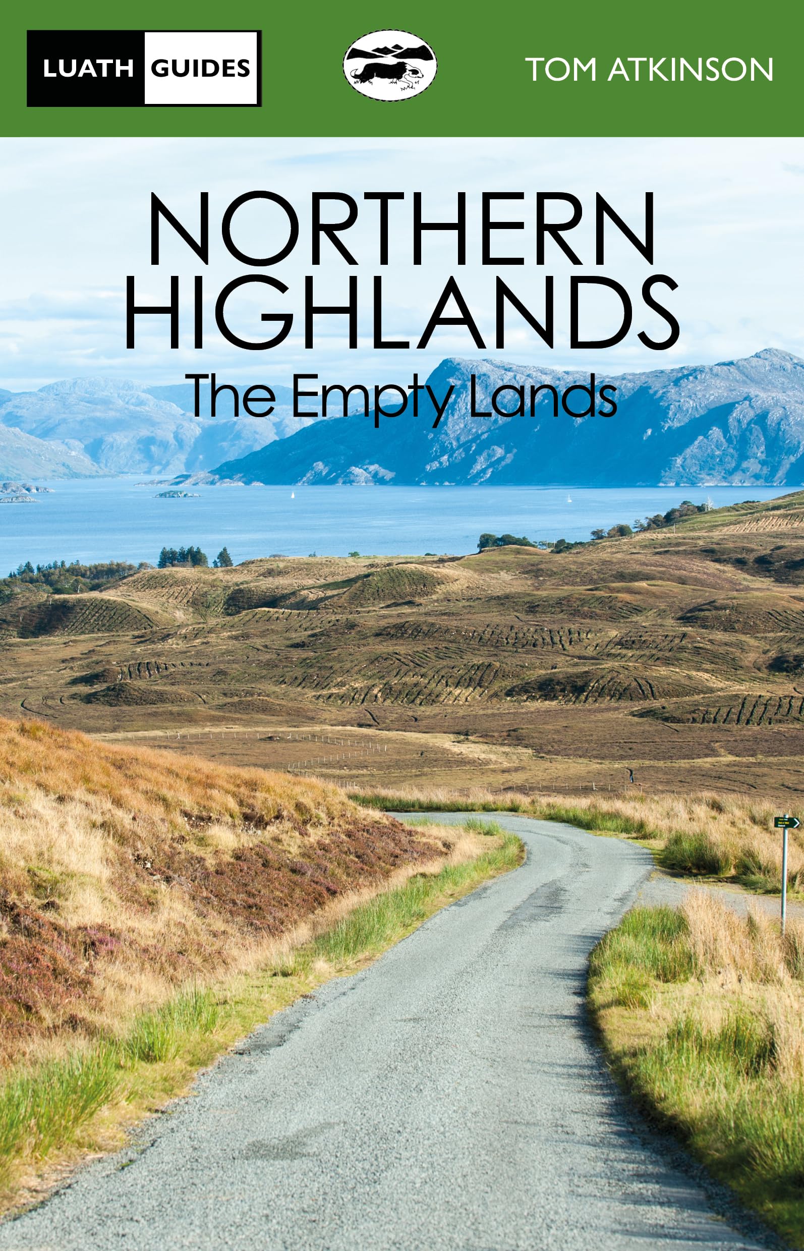 The Northern Highlands: The Empty Lands (Luath Guides)