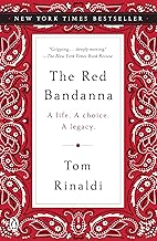 The Red Bandanna: A Life. A Choice. A Legacy.