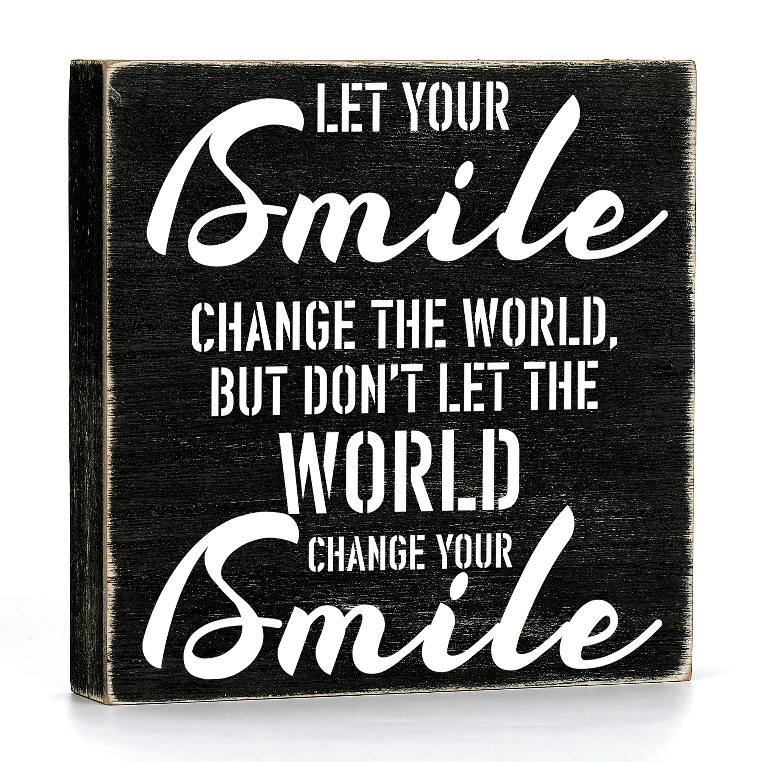 Inspirational Wooden Box Sign Plaque Let Your Smile Change the World Wood Box Sign Rustic Art Home Living Room Bathroom Shelf Desk Decor 5 x 5 x 1 Inches