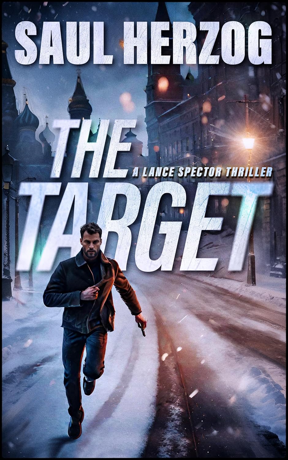 The Target (Lance Spector Thrillers Book 3) The Target (Lance Spector Thrillers Book 3)