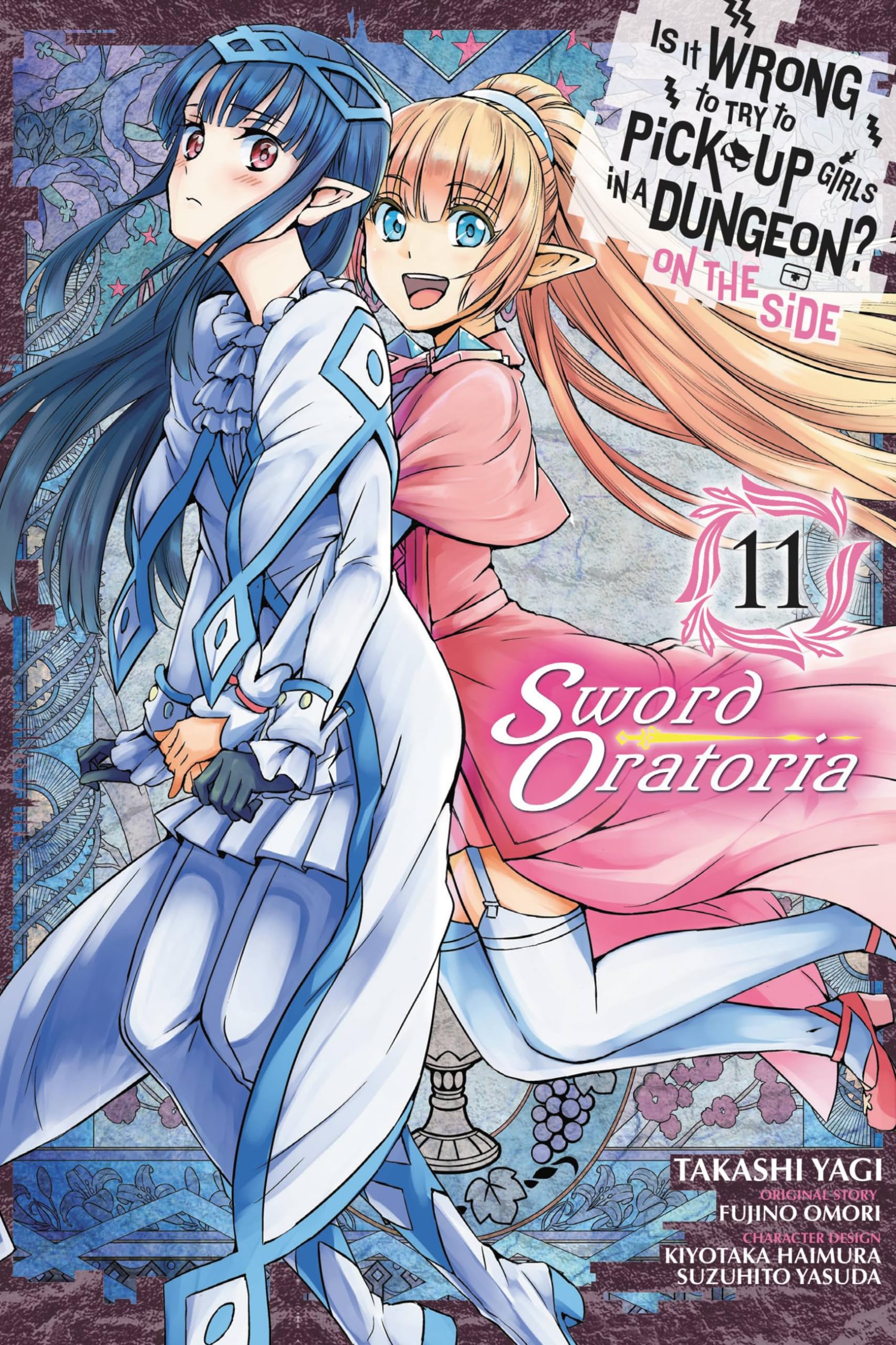 Is It Wrong to Try to Pick Up Girls in a Dungeon? On the Side: Sword Oratoria, Vol. 11 (IS WRONG PICK UP GIRLS DUNGEON SWORD ORATORIA GN)