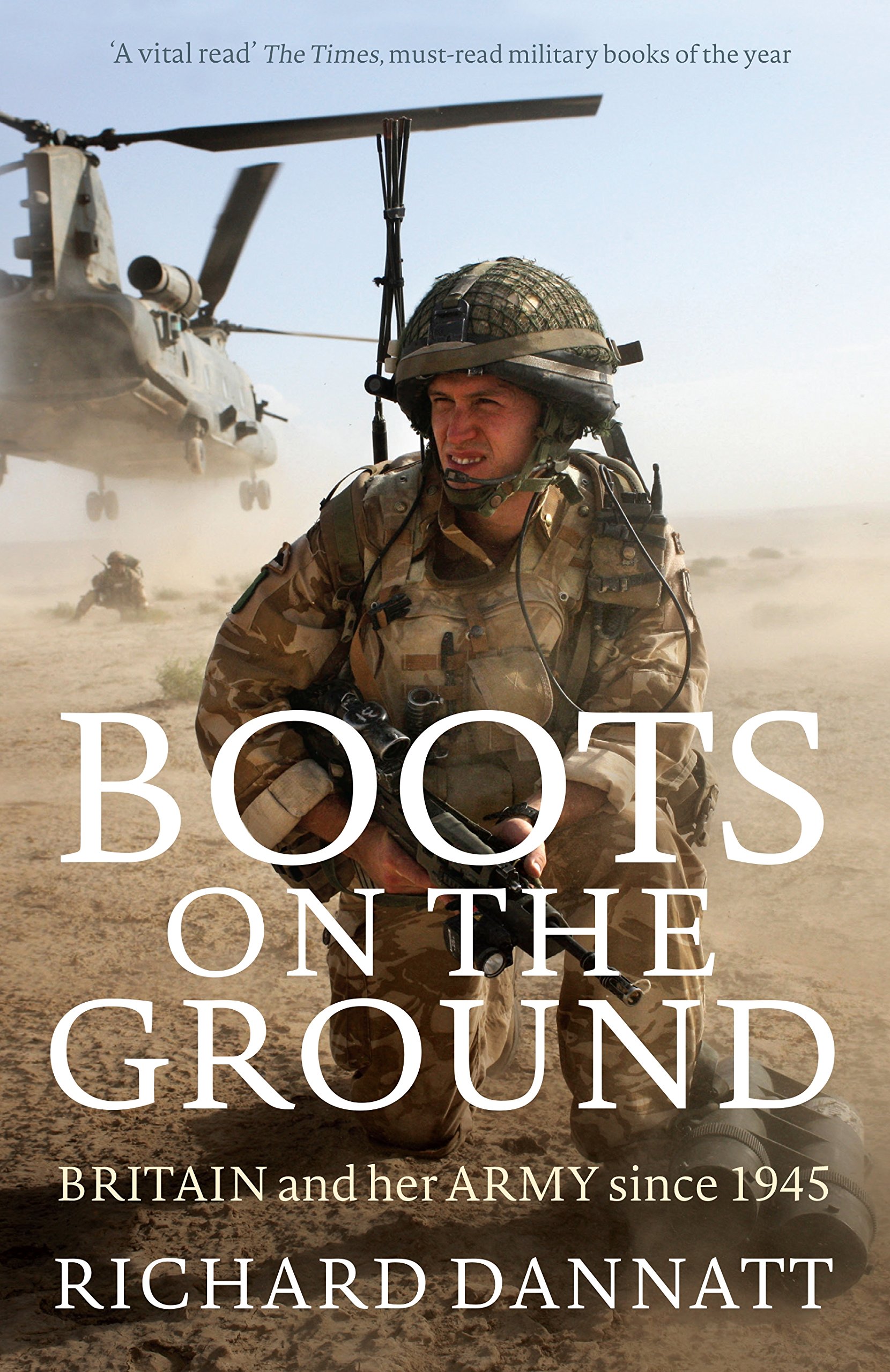 Boots on the Ground by General Lord Richard Dannatt (Paperback Book)