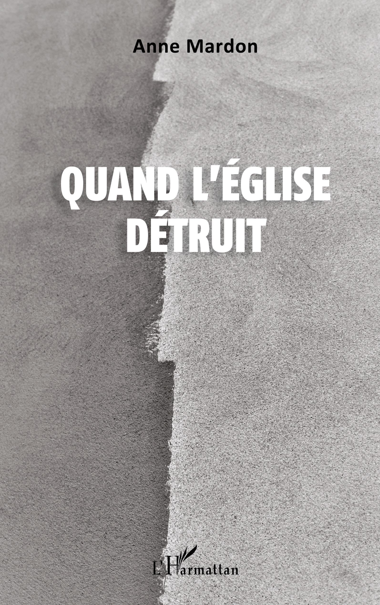 Quand l'Eglise détruit