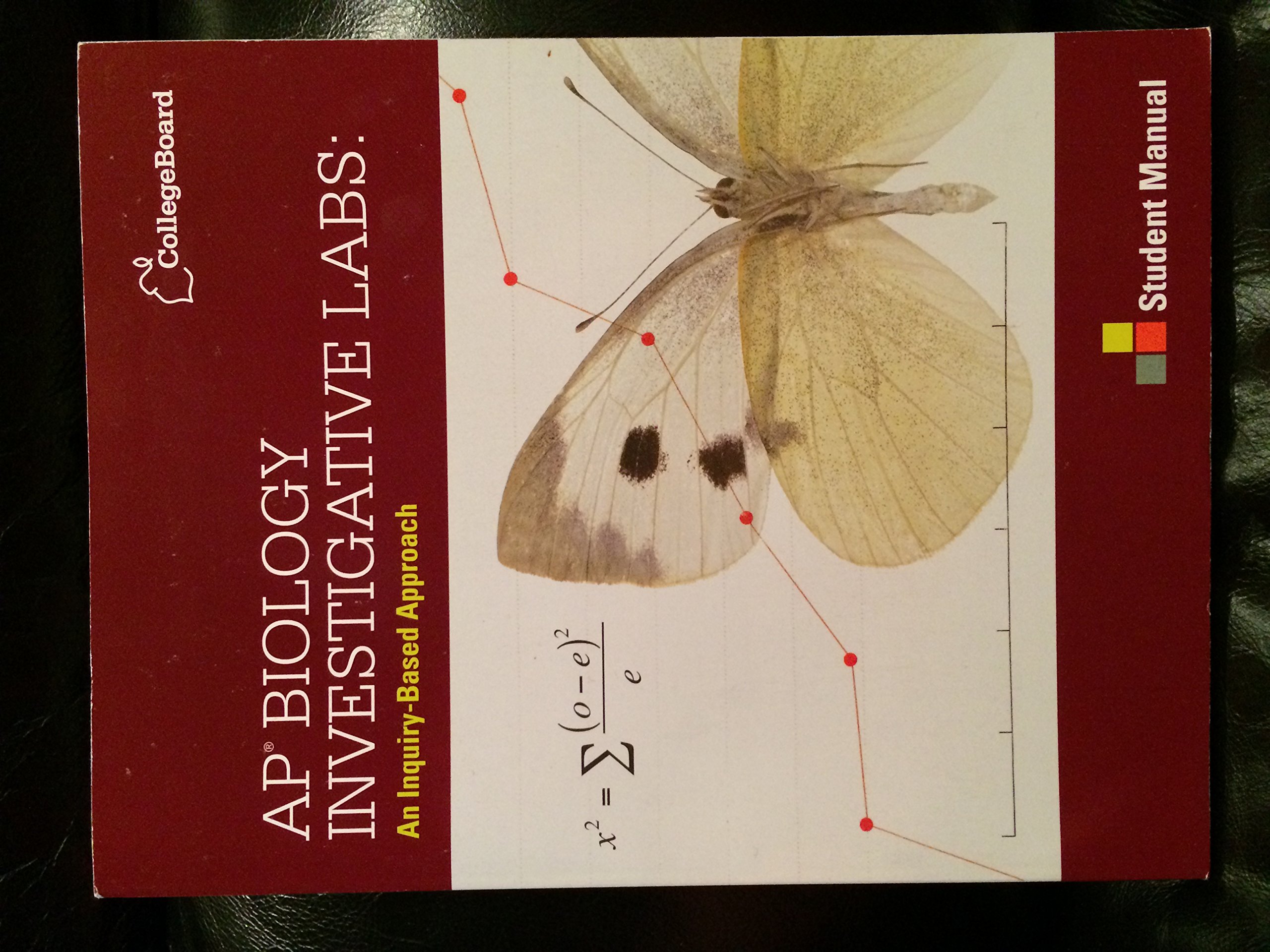 AP Biology Investigative Labs: An Inquiry-Based Approach Student Manual