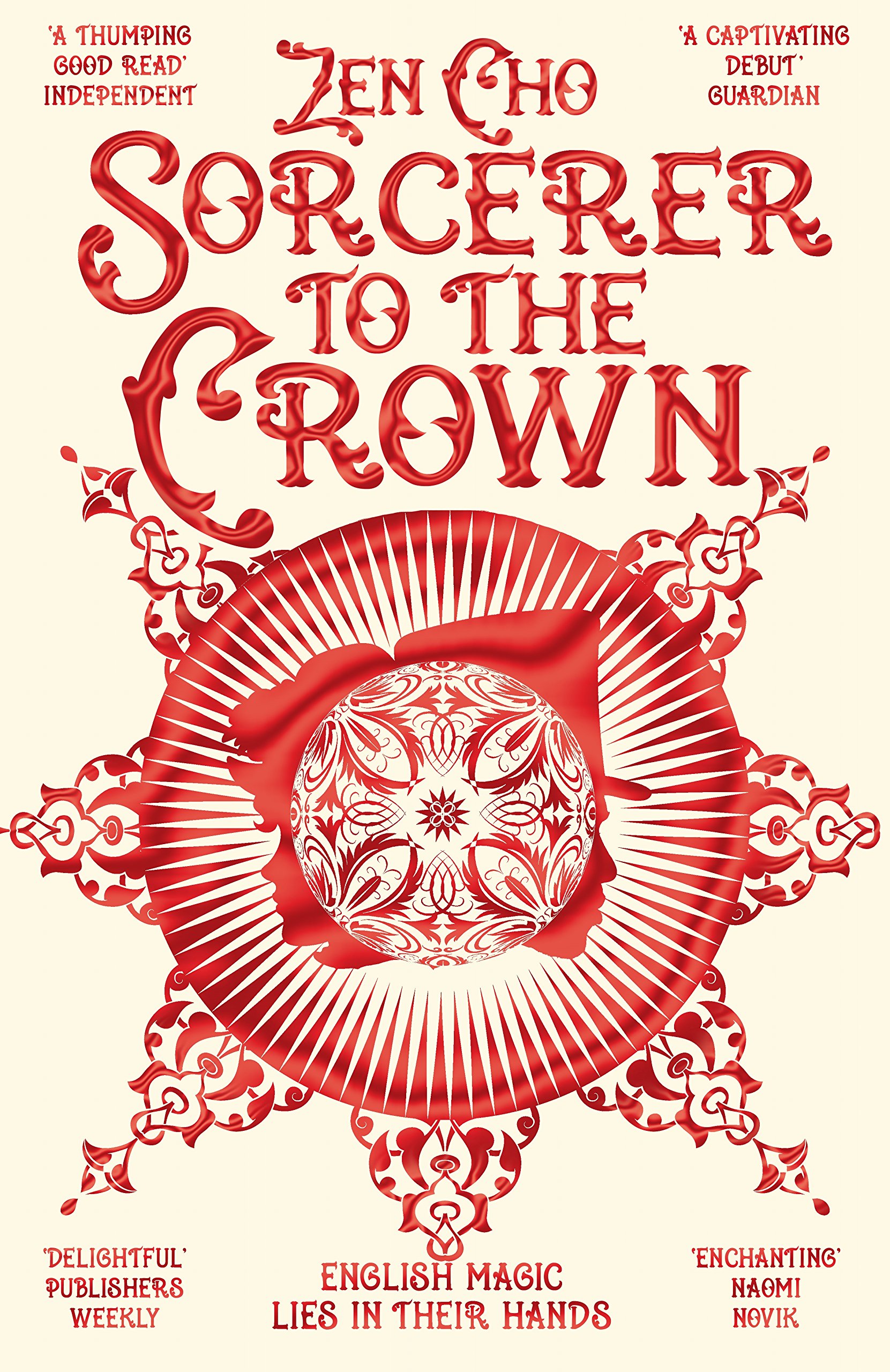 Sorcerer to the Crown: 1 (Sorcerer to the Crown novels, 1)