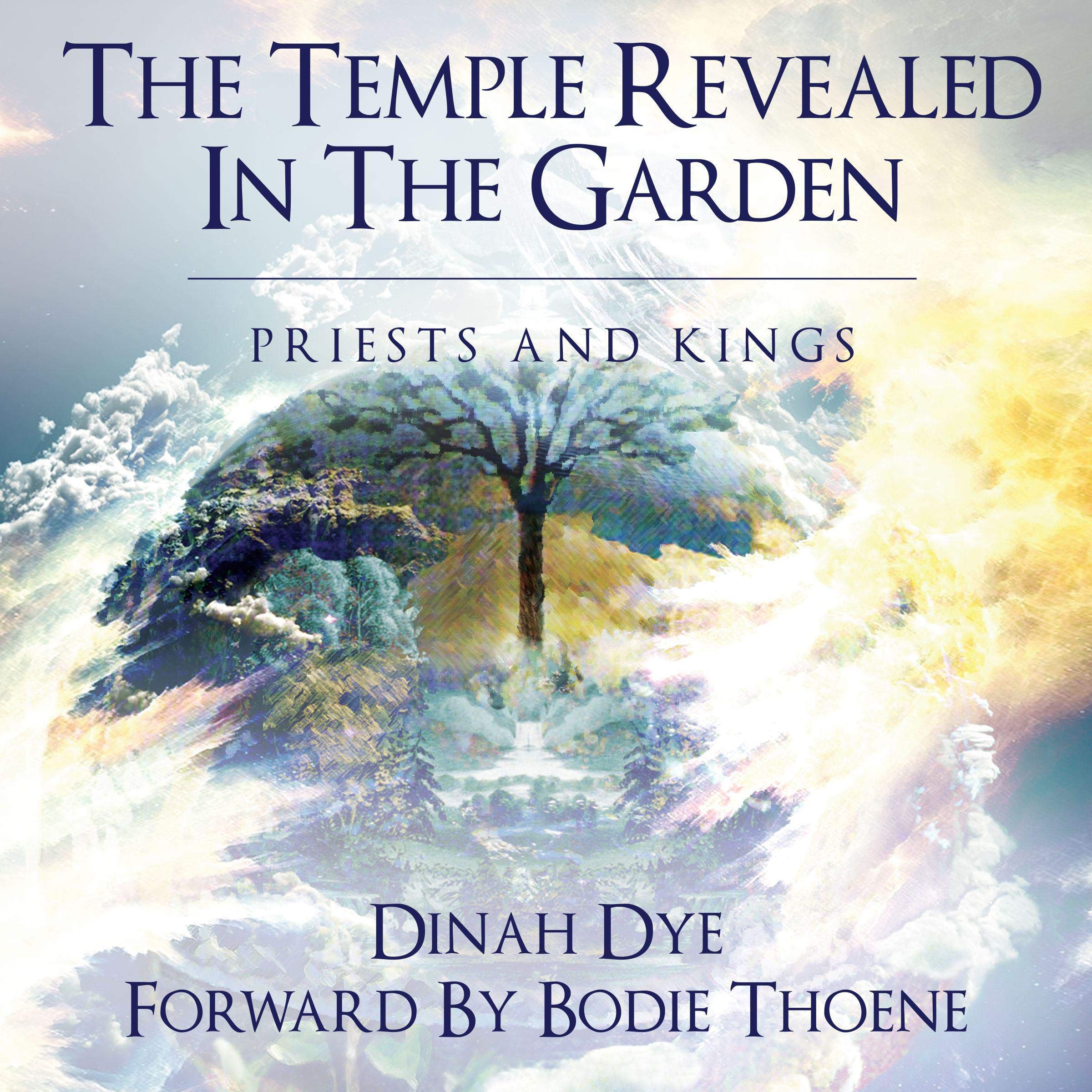 The Temple Revealed in the Garden: Priests and Kings